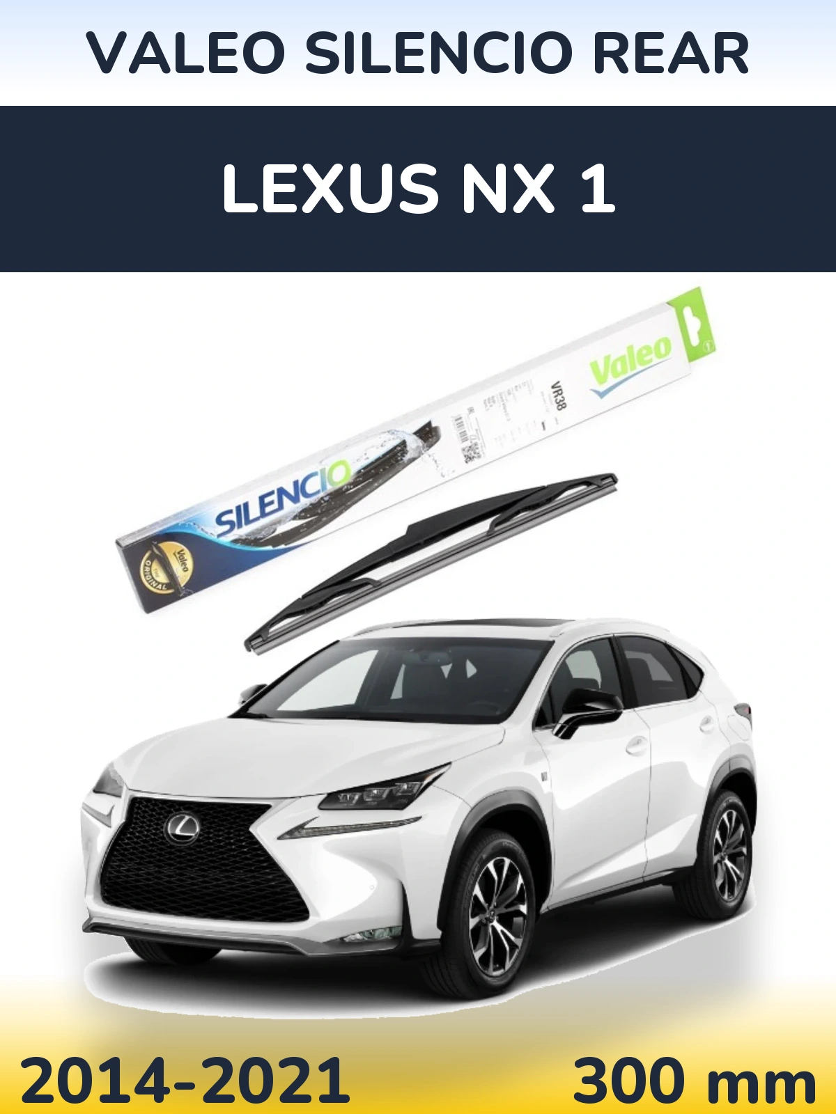 Tylna wycieraczka Valeo Silencio Rear 300 mm do Lexus NX 1 2014-2021