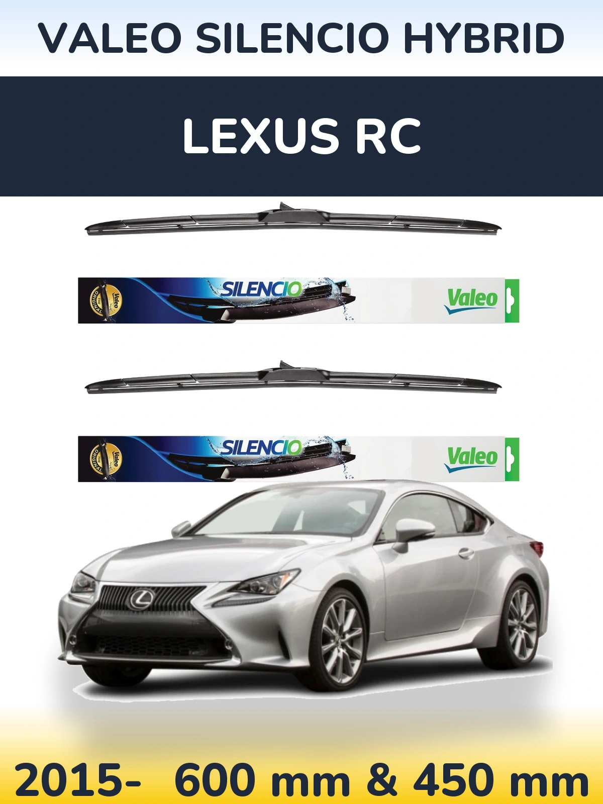 Komplet przednich wycieraczek Valeo Silencio Hybrid 600 & 450 mm do Lexus RC 2015-2026