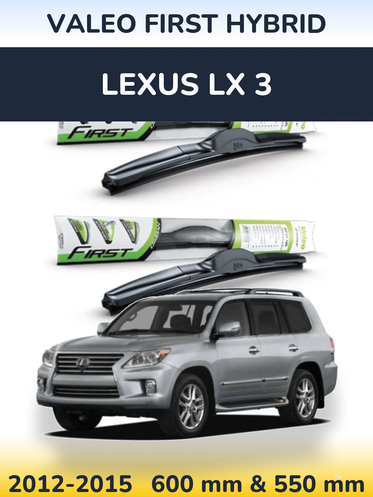 Komplet przednich wycieraczek Valeo First Hybrid 600 & 550 mm do Lexus LX 3 2012-2015