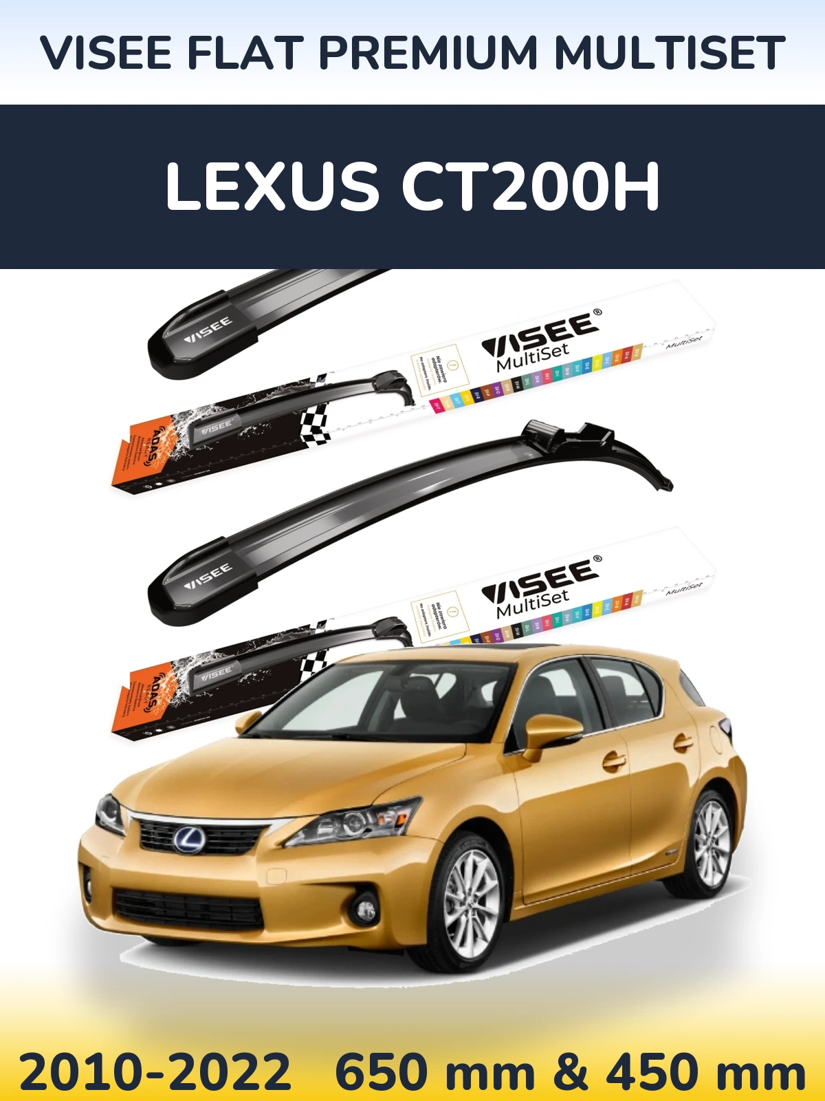 Комплект передних дворников VISEE FLAT PREMIUM MultiSet 650 & 450 мм для Lexus CT200h 2010-2022