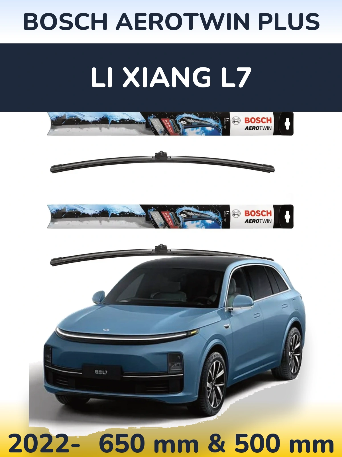 Front wiper blade set BOSCH AeroTwin Plus 650 & 500 mm for Li Xiang L7 2022-2026