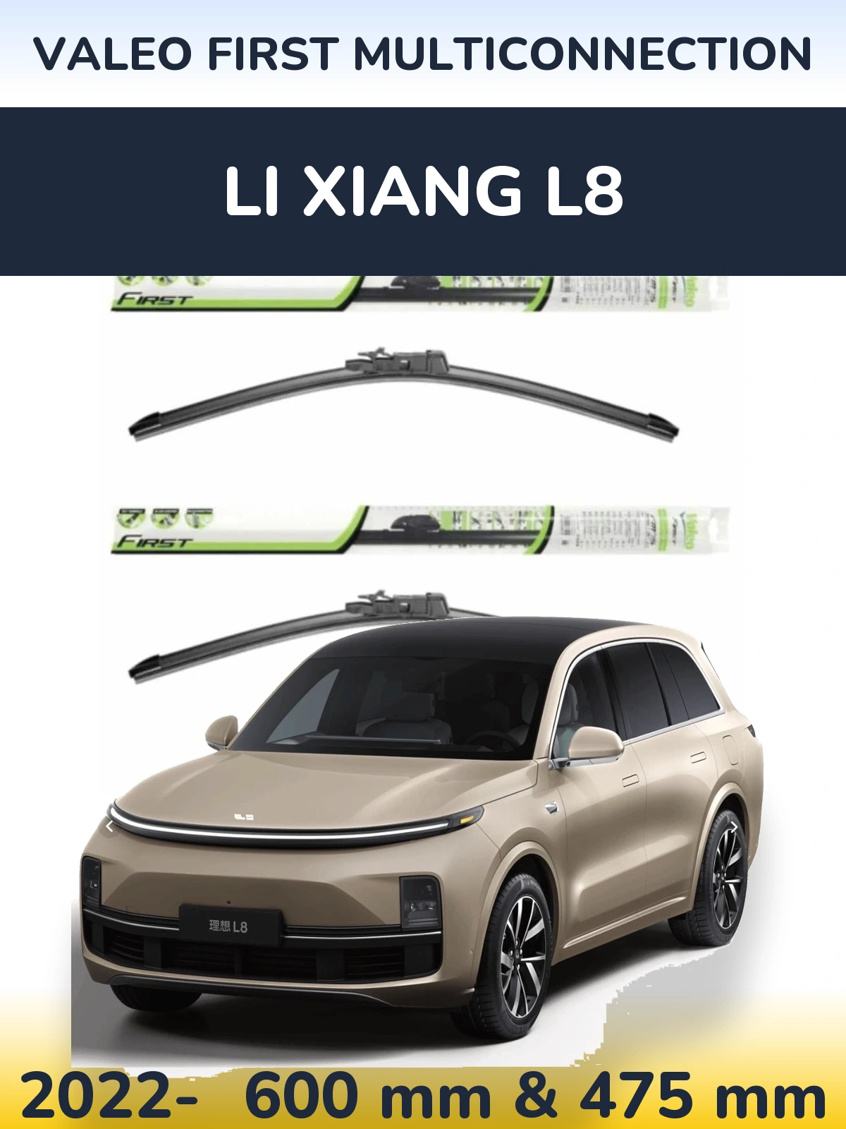 Front wiper blade set Valeo First MultiConnection 600 & 475 mm for Li Xiang L8 2022-2026