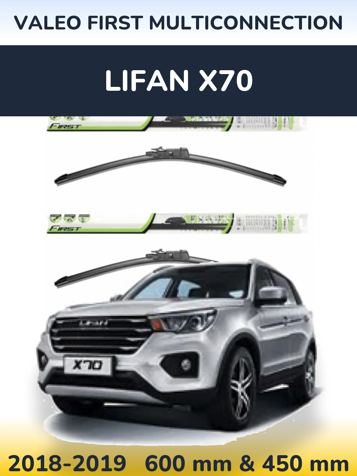 Komplet przednich wycieraczek Valeo First MultiConnection 600 & 450 mm do Lifan X70 2018-2019