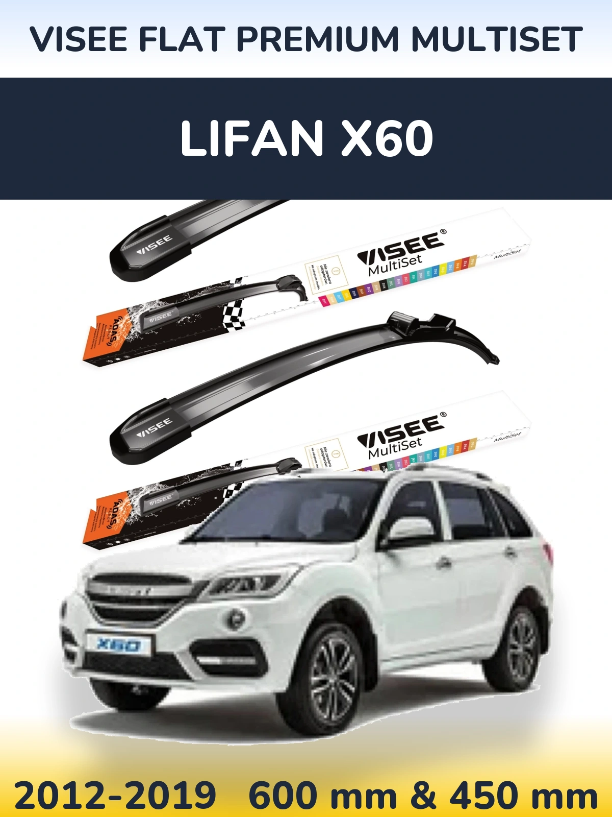 Komplet przednich wycieraczek VISEE FLAT PREMIUM MultiSet 600 & 450 mm do Lifan X60 2012-2019