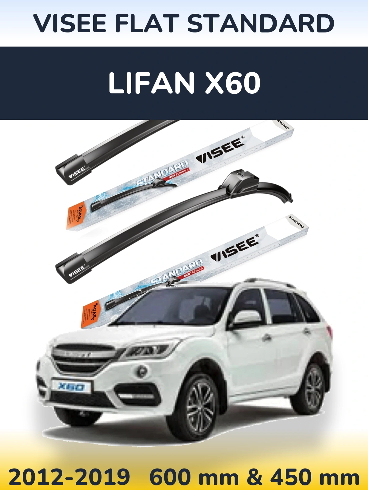 Komplet przednich wycieraczek VISEE FLAT STANDARD 600 & 450 mm do Lifan X60 2012-2019