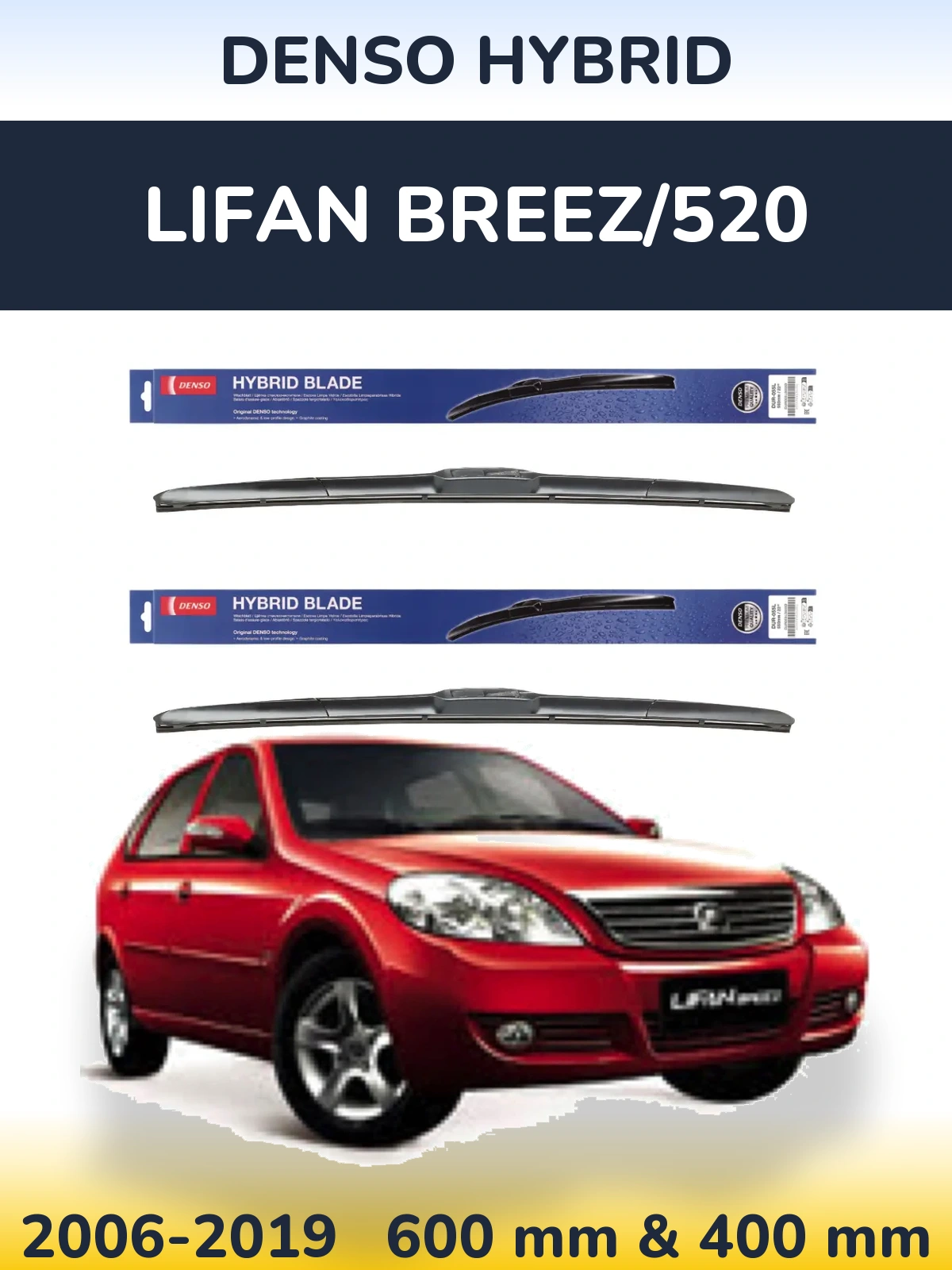 Front wiper blade set Denso Hybrid 600 & 400 mm for Lifan Breez/520 2006-2019