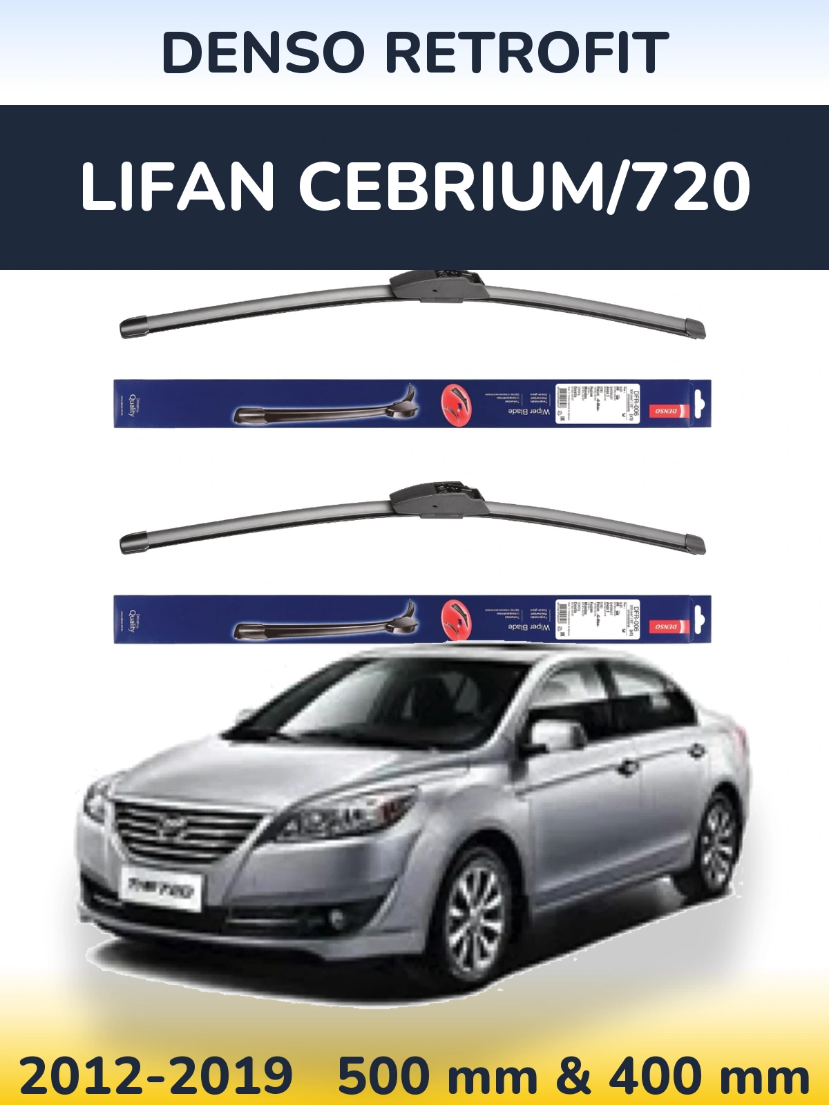Front wiper blade set Denso Retrofit 500 & 400 mm for Lifan Cebrium/720 2012-2019