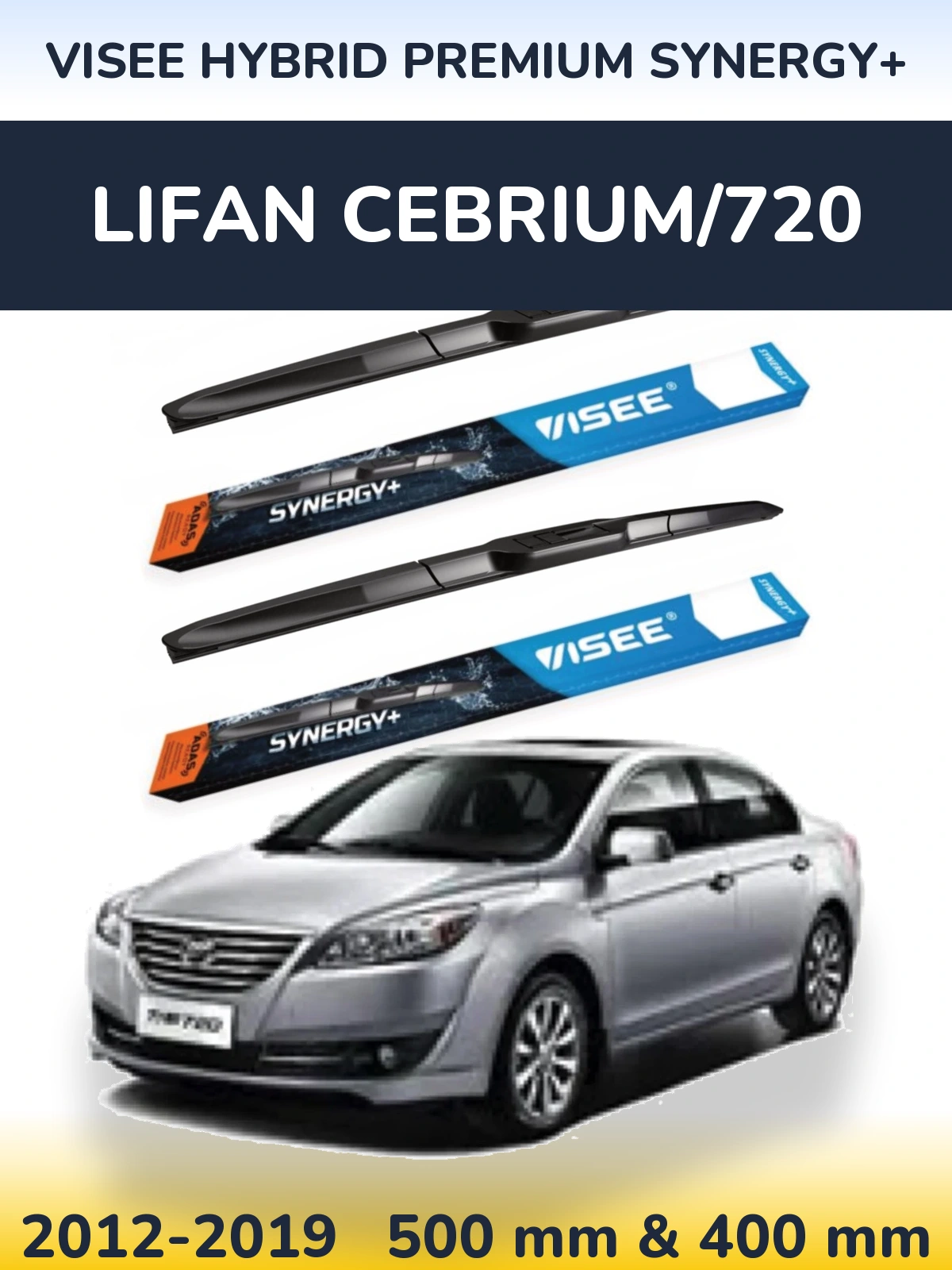 Komplet przednich wycieraczek VISEE HYBRID PREMIUM SYNERGY+ 500 & 400 mm do Lifan Cebrium/720 2012-2019