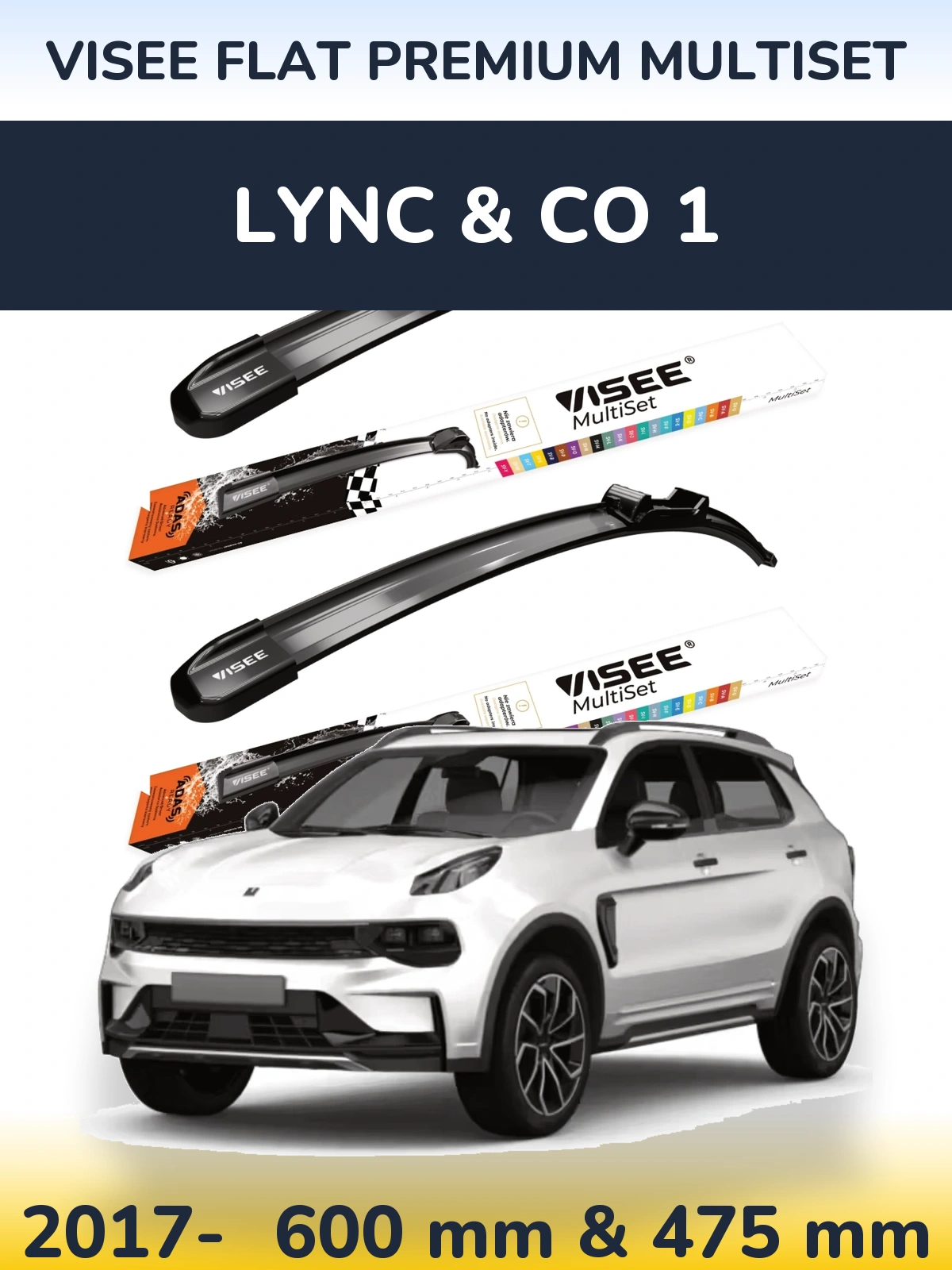 Komplet przednich wycieraczek VISEE FLAT PREMIUM MultiSet 600 & 475 mm do Lync & Co 1 2017-2026