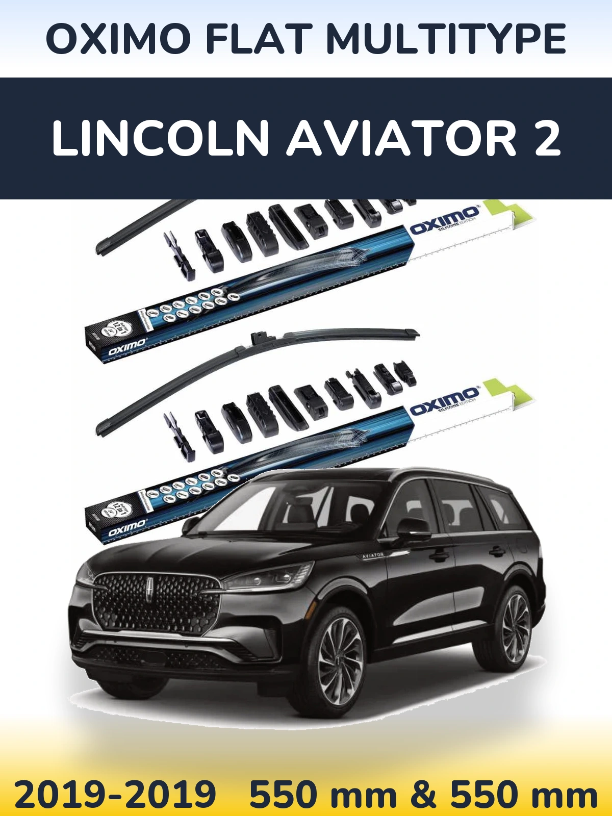 Komplet przednich wycieraczek Oximo Flat MultiType 550 & 550 mm do Lincoln Aviator 2 2019-2019