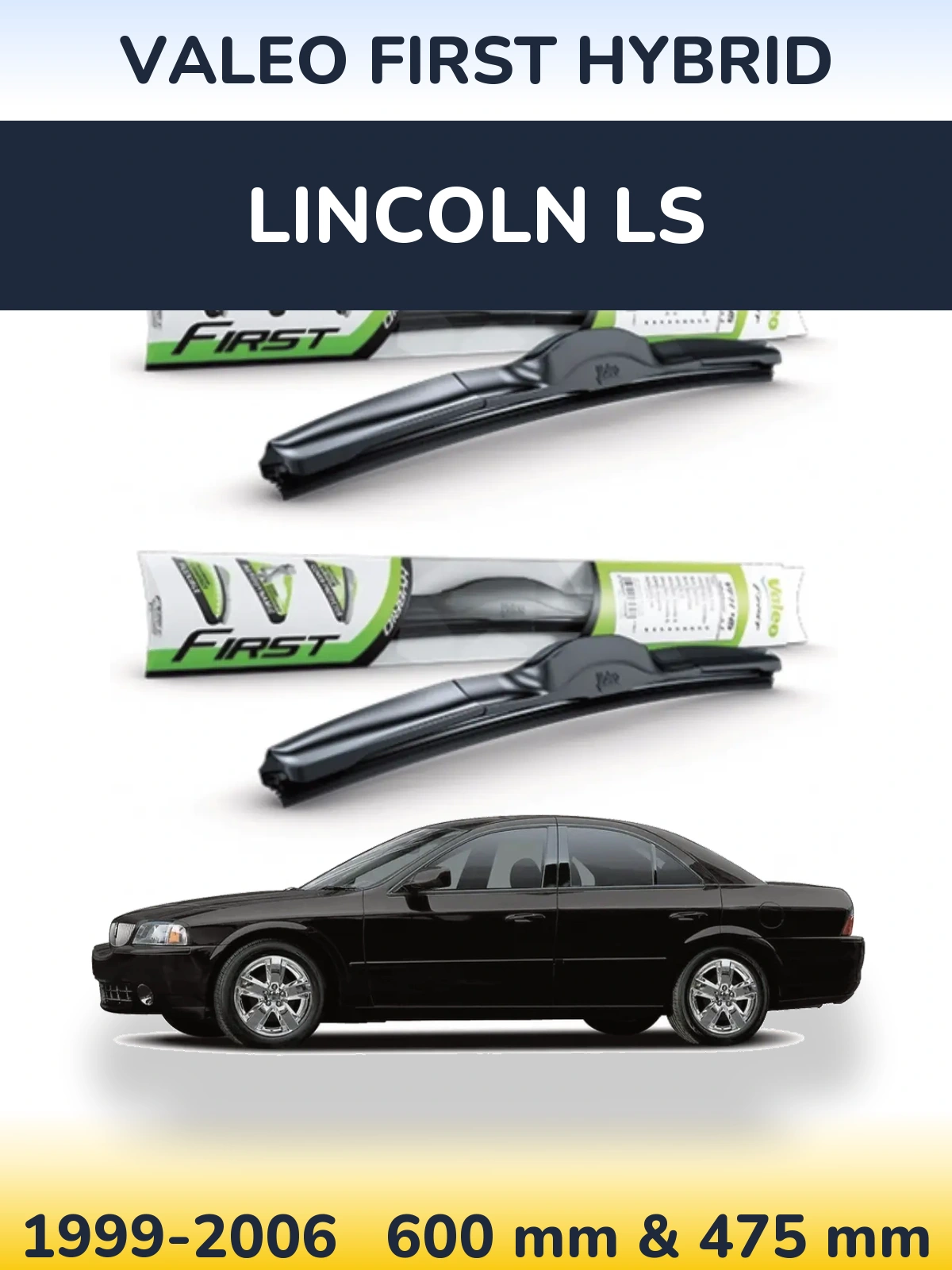 Комплект передних дворников Valeo First Hybrid 600 & 475 мм для Lincoln LS 1999-2006