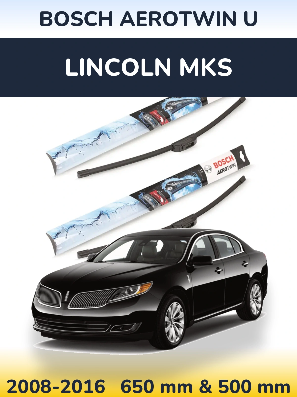 Front wiper blade set BOSCH AeroTwin U 650 & 500 mm for Lincoln MKS 2008-2016