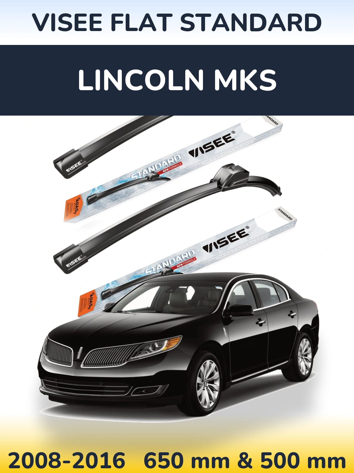 Front wiper blade set VISEE FLAT STANDARD 650 & 500 mm for Lincoln MKS 2008-2016