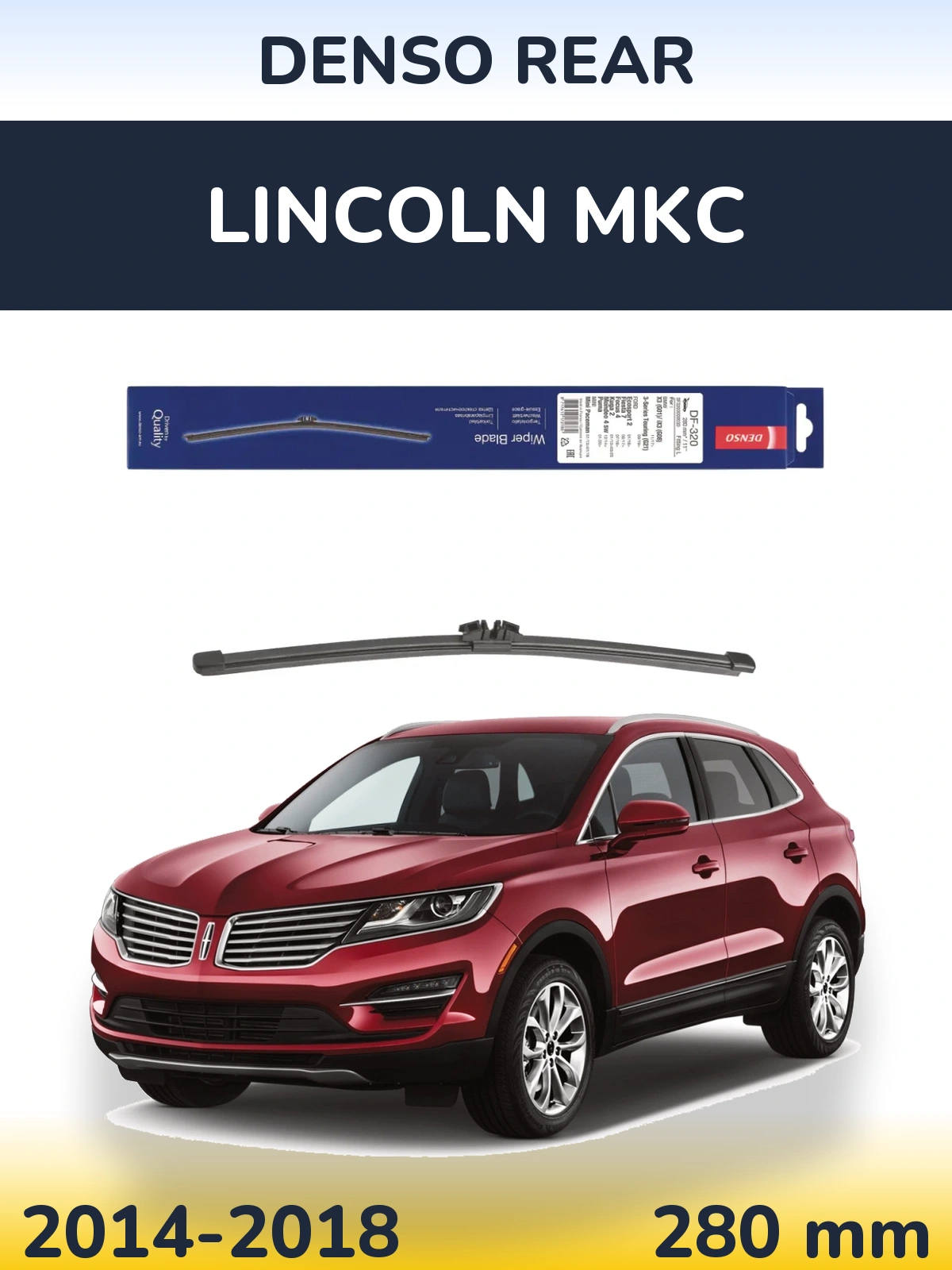 Задний дворник Denso Rear 280 мм для Lincoln MKC 2014-2018