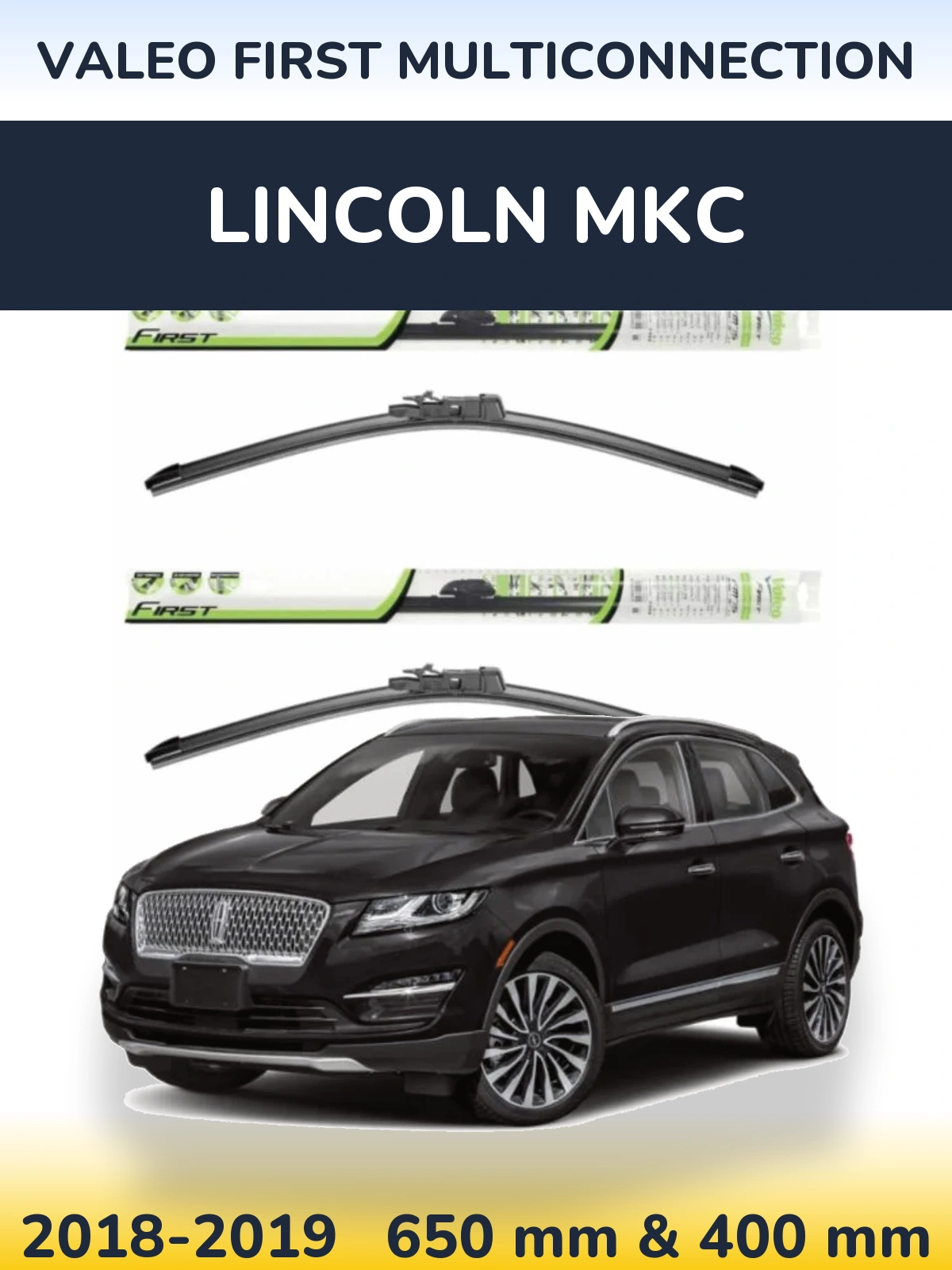 Front wiper blade set Valeo First MultiConnection 650 & 400 mm for Lincoln MKC 2018-2019