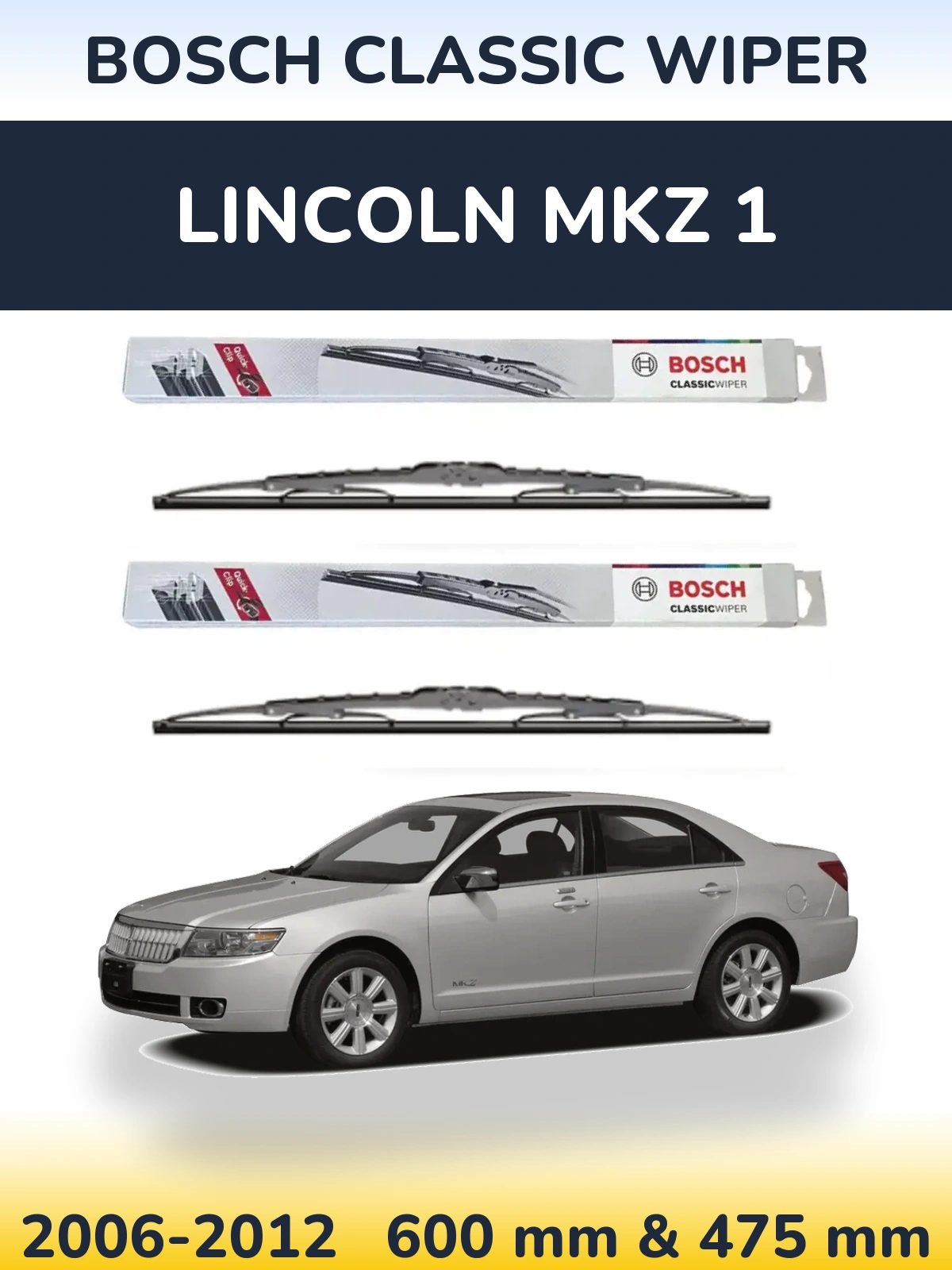 Комплект передних дворников BOSCH Classic Wiper 600 & 475 мм для Lincoln MKZ 1 2006-2012