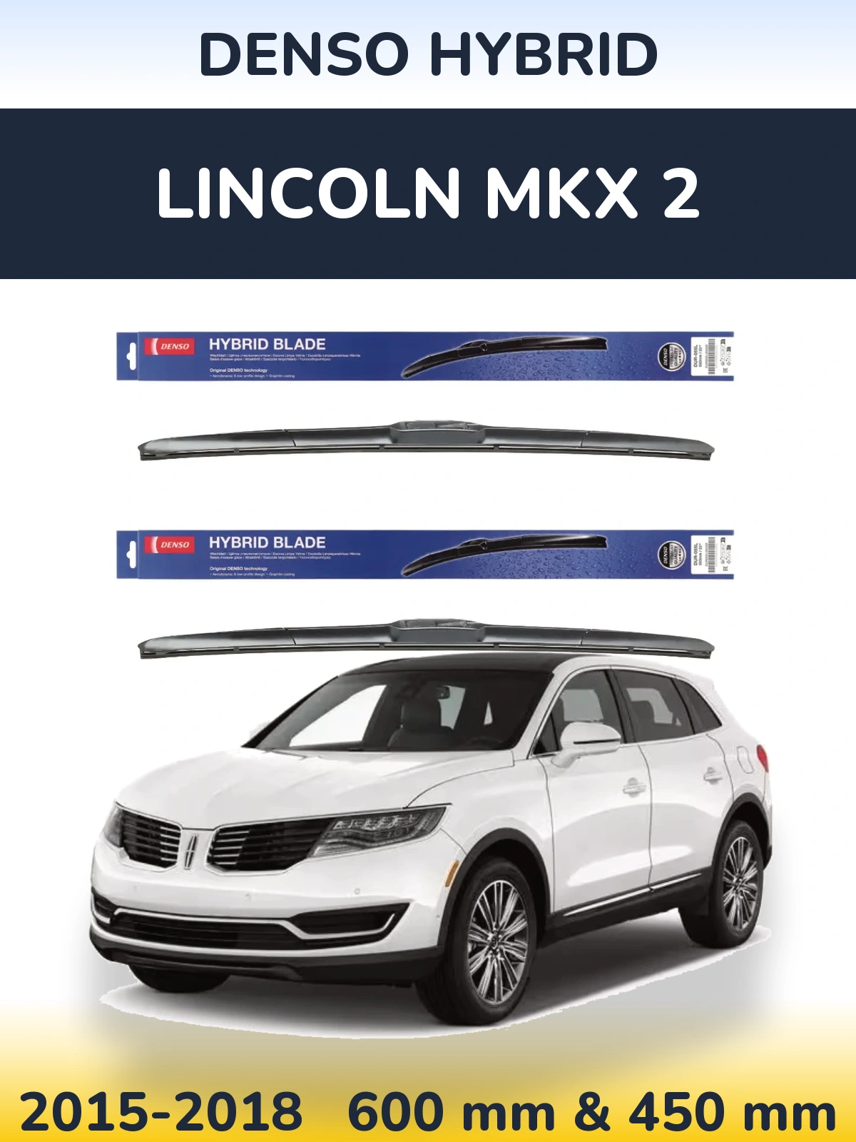 Комплект передних дворников Denso Hybrid 600 & 450 мм для Lincoln MKX 2 2015-2018