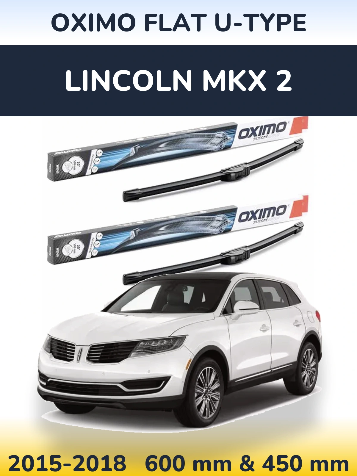 Комплект передних дворников Oximo Flat U-type 600 & 450 мм для Lincoln MKX 2 2015-2018