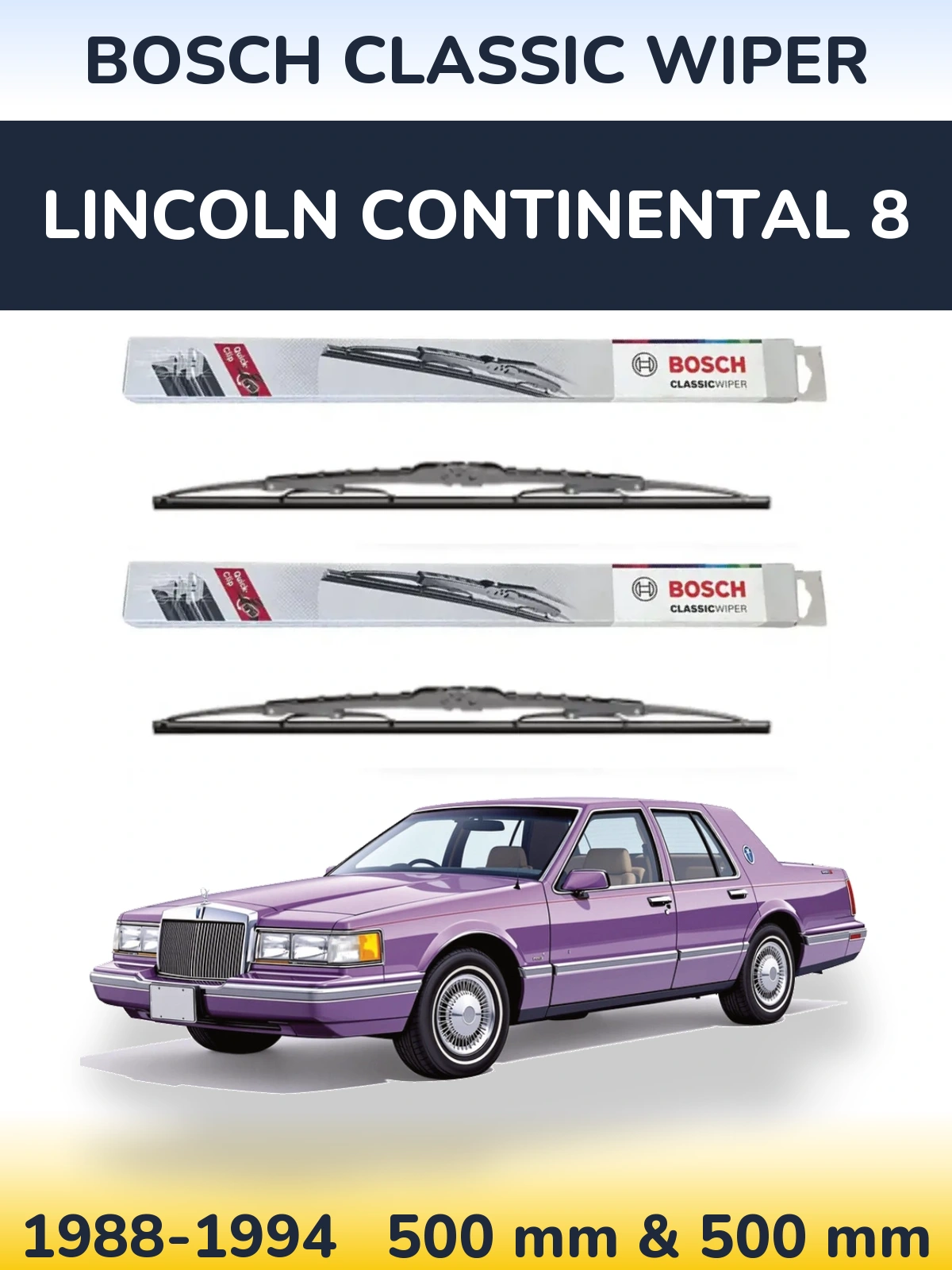Комплект передних дворников BOSCH Classic Wiper 500 & 500 мм для Lincoln Continental 8 1988-1994