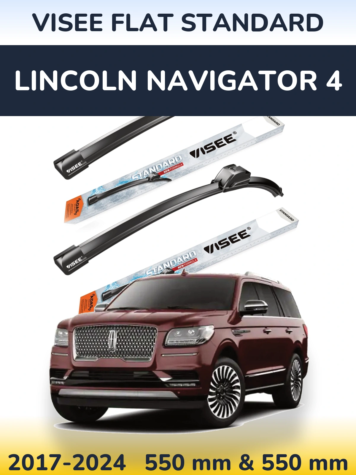 Komplet przednich wycieraczek VISEE FLAT STANDARD 550 & 550 mm do Lincoln Navigator 4 2017-2024