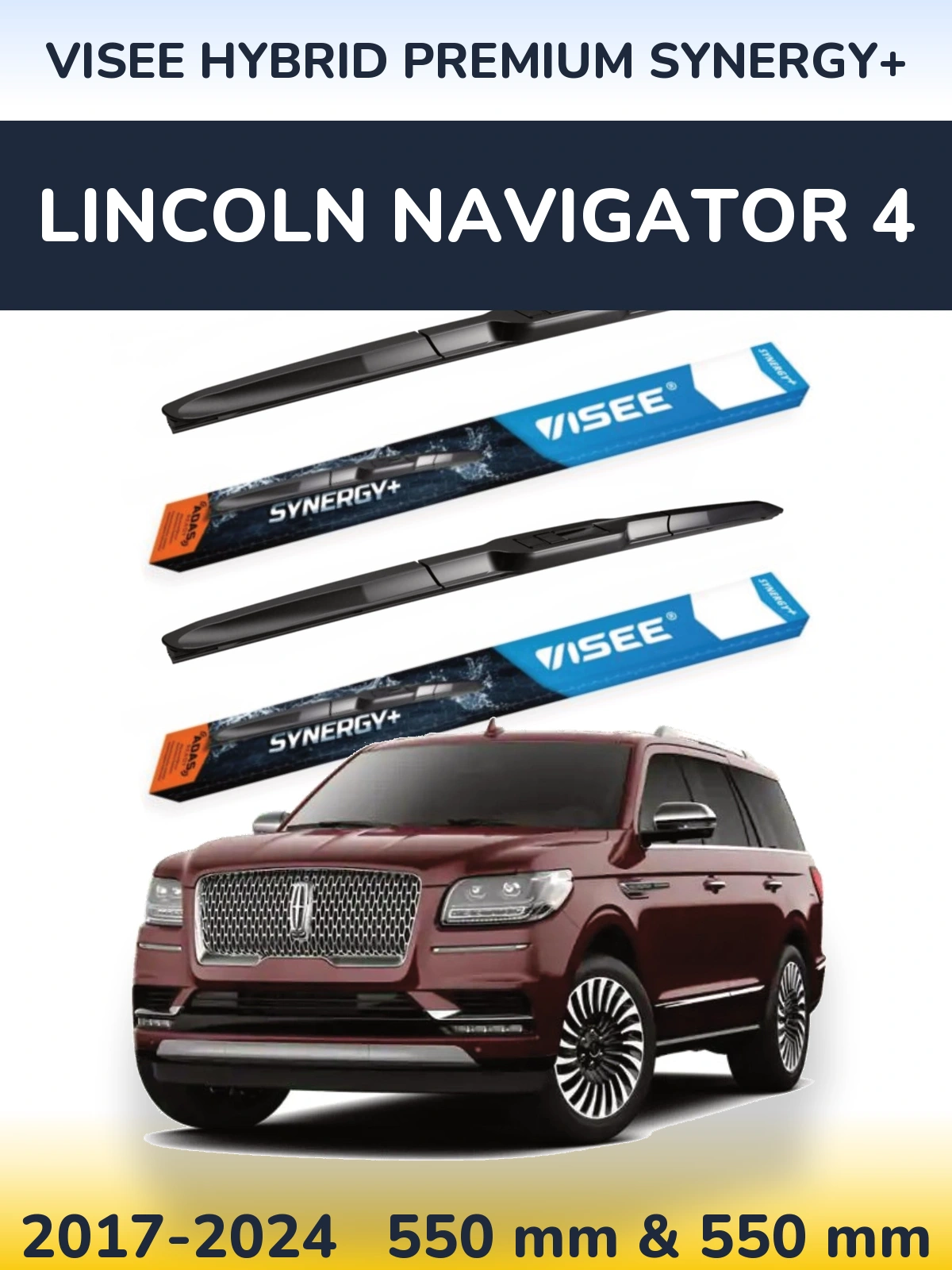 Komplet przednich wycieraczek VISEE HYBRID PREMIUM SYNERGY+ 550 & 550 mm do Lincoln Navigator 4 2017-2024
