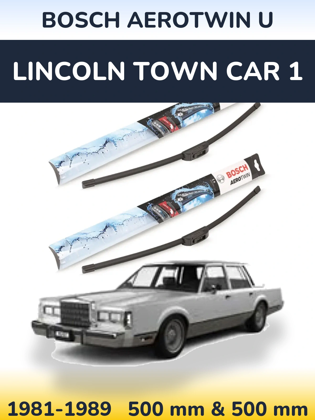Комплект передніх щіток BOSCH AeroTwin U 500 & 500 мм для Lincoln Town Car 1 1981-1989