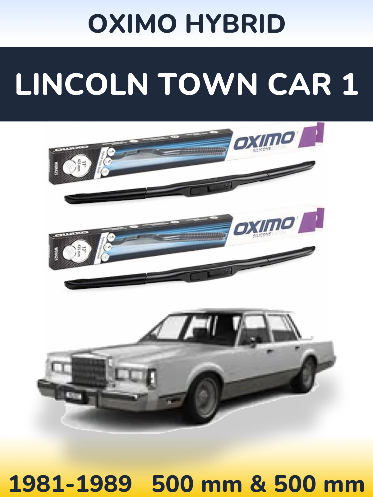 Komplet przednich wycieraczek Oximo Hybrid 500 & 500 mm do Lincoln Town Car 1 1981-1989