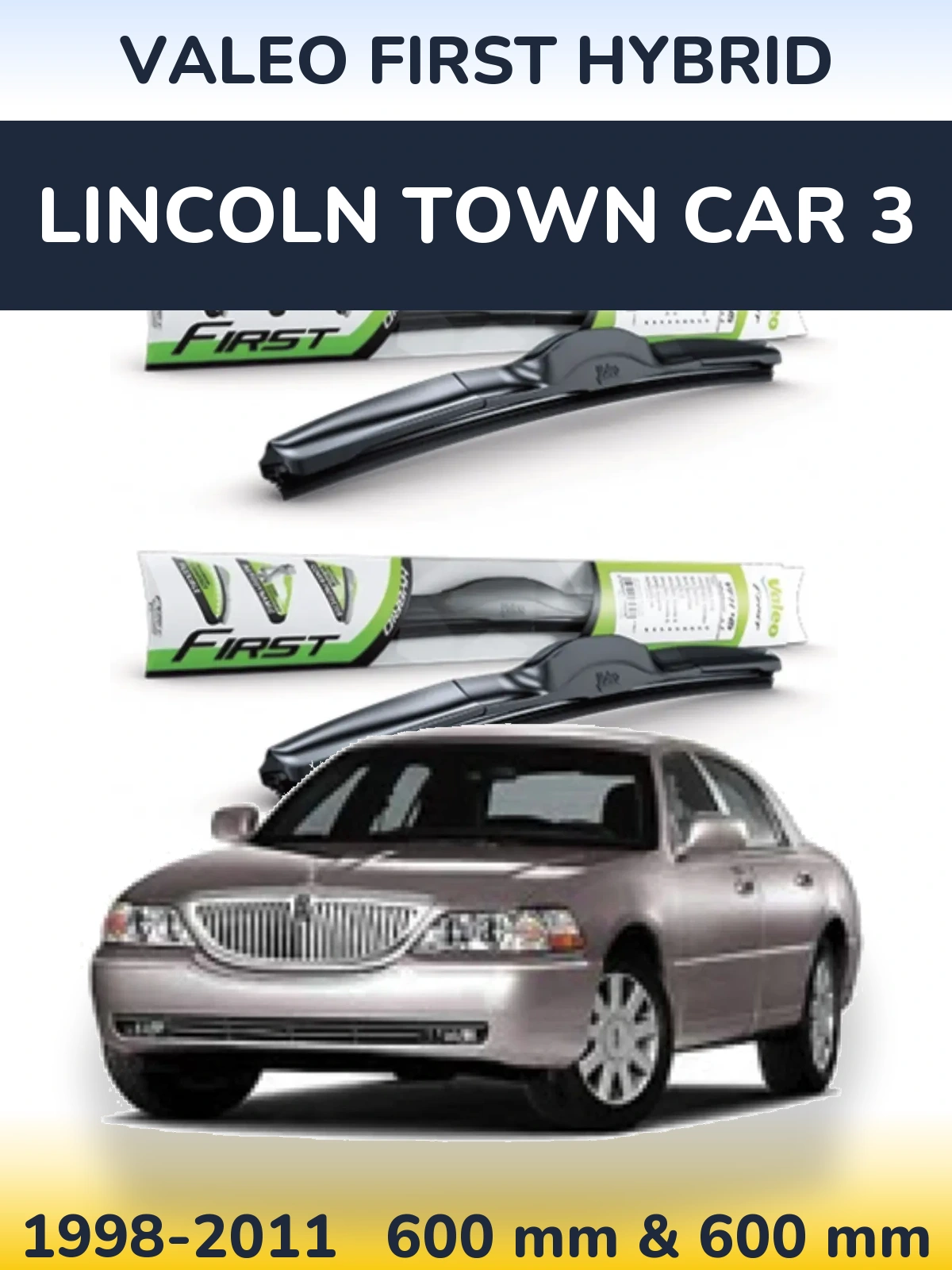 Komplet przednich wycieraczek Valeo First Hybrid 600 & 600 mm do Lincoln Town Car 3 1998-2011
