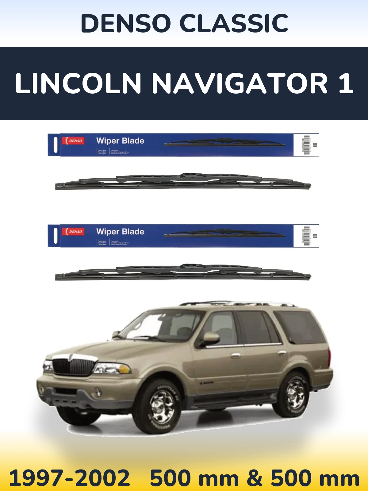 Front wiper blade set Denso Classic 500 & 500 mm for Lincoln Navigator 1 1997-2002