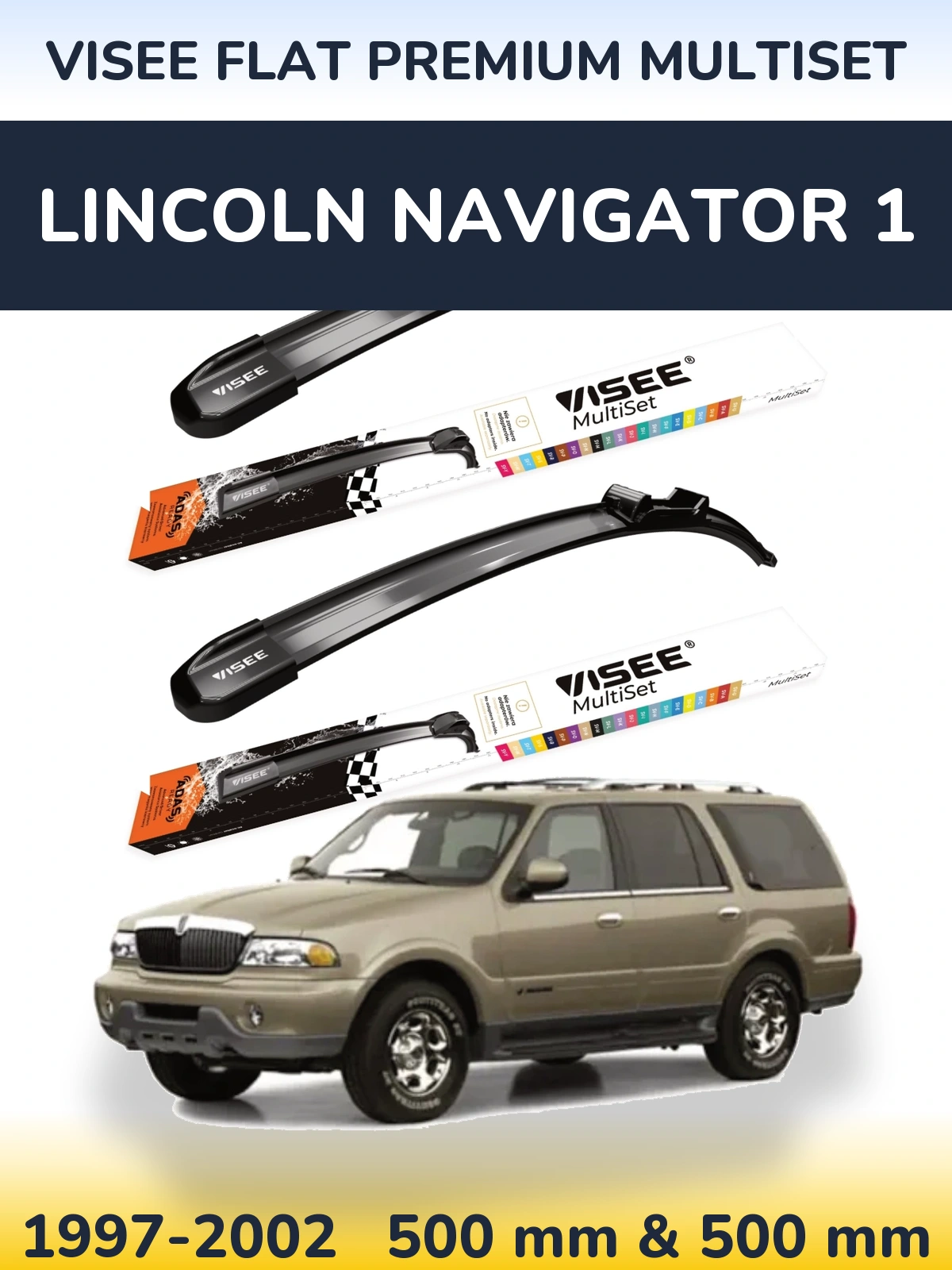 Комплект передних дворников VISEE FLAT PREMIUM MultiSet 500 & 500 мм для Lincoln Navigator 1 1997-2002