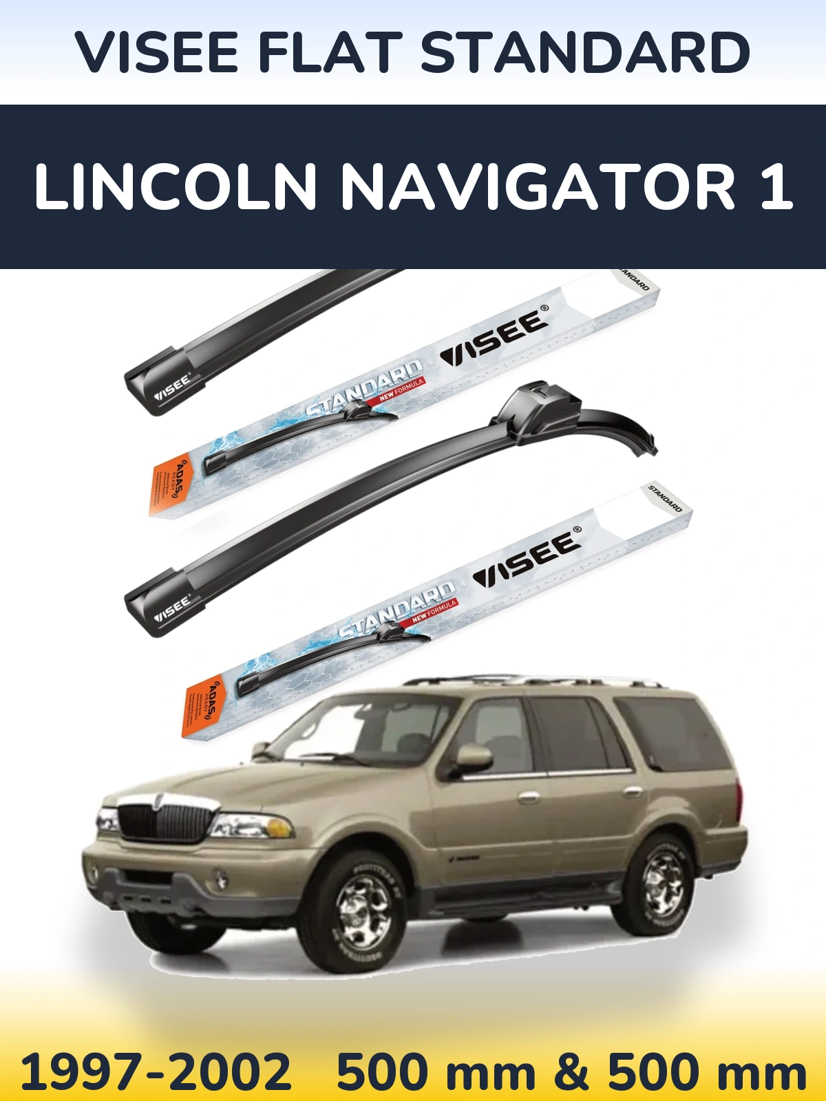 Комплект передніх щіток VISEE FLAT STANDARD 500 & 500 мм для Lincoln Navigator 1 1997-2002
