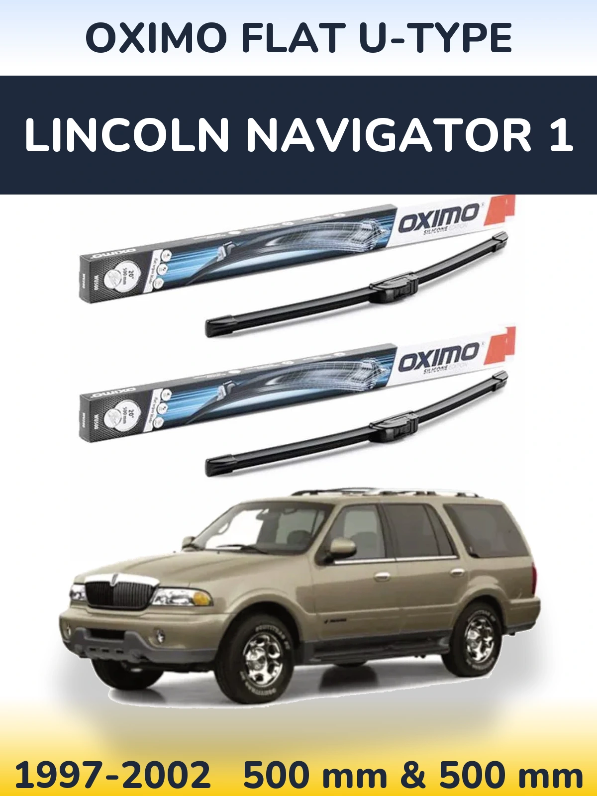 Front wiper blade set Oximo Flat U-type 500 & 500 mm for Lincoln Navigator 1 1997-2002