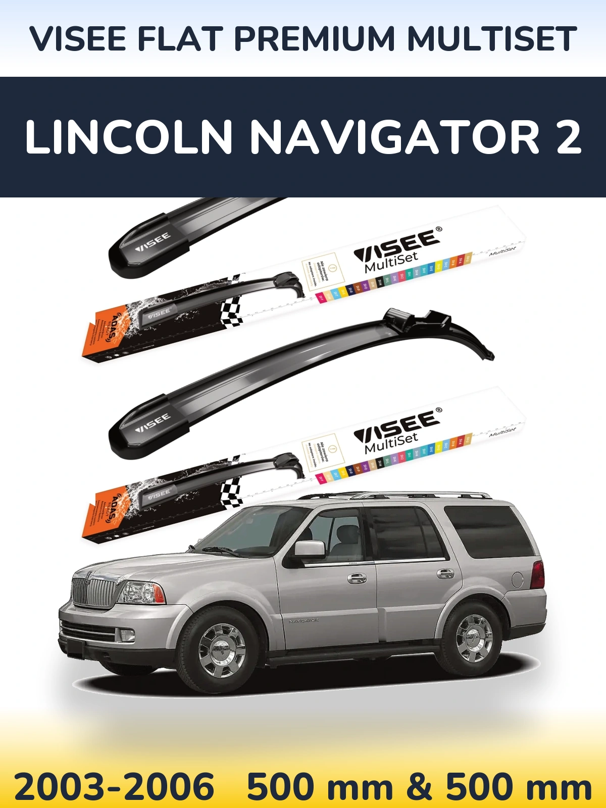 Комплект передніх щіток VISEE FLAT PREMIUM MultiSet 500 & 500 мм для Lincoln Navigator 2 2003-2006