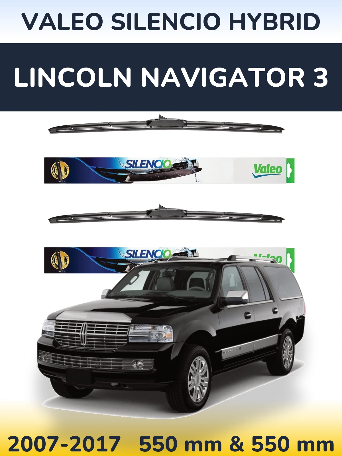 Komplet przednich wycieraczek Valeo Silencio Hybrid 550 & 550 mm do Lincoln Navigator 3 2007-2017