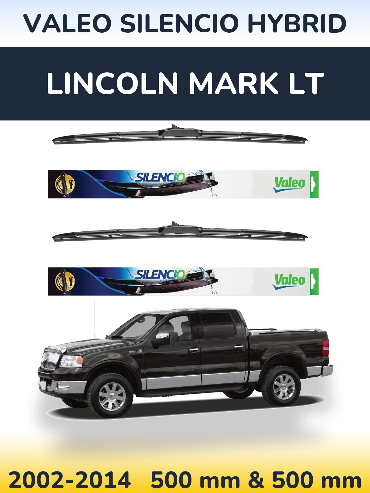Комплект передних дворников Valeo Silencio Hybrid 500 & 500 мм для Lincoln Mark LT 2002-2014