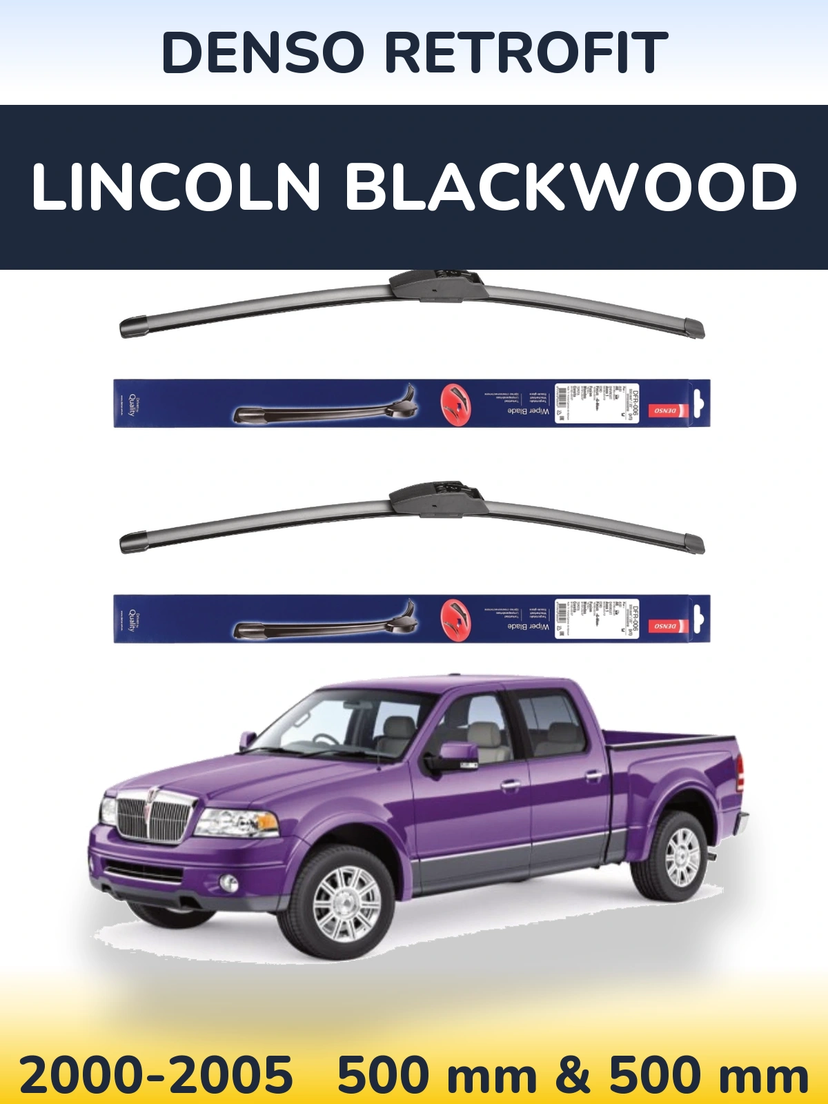 Комплект передних дворников Denso Retrofit 500 & 500 мм для Lincoln Blackwood 2000-2005
