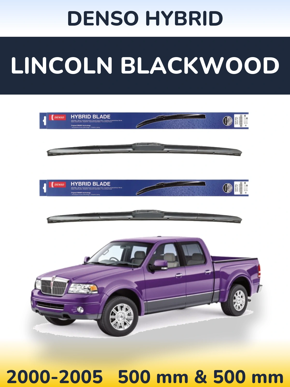 Komplet przednich wycieraczek Denso Hybrid 500 & 500 mm do Lincoln Blackwood 2000-2005