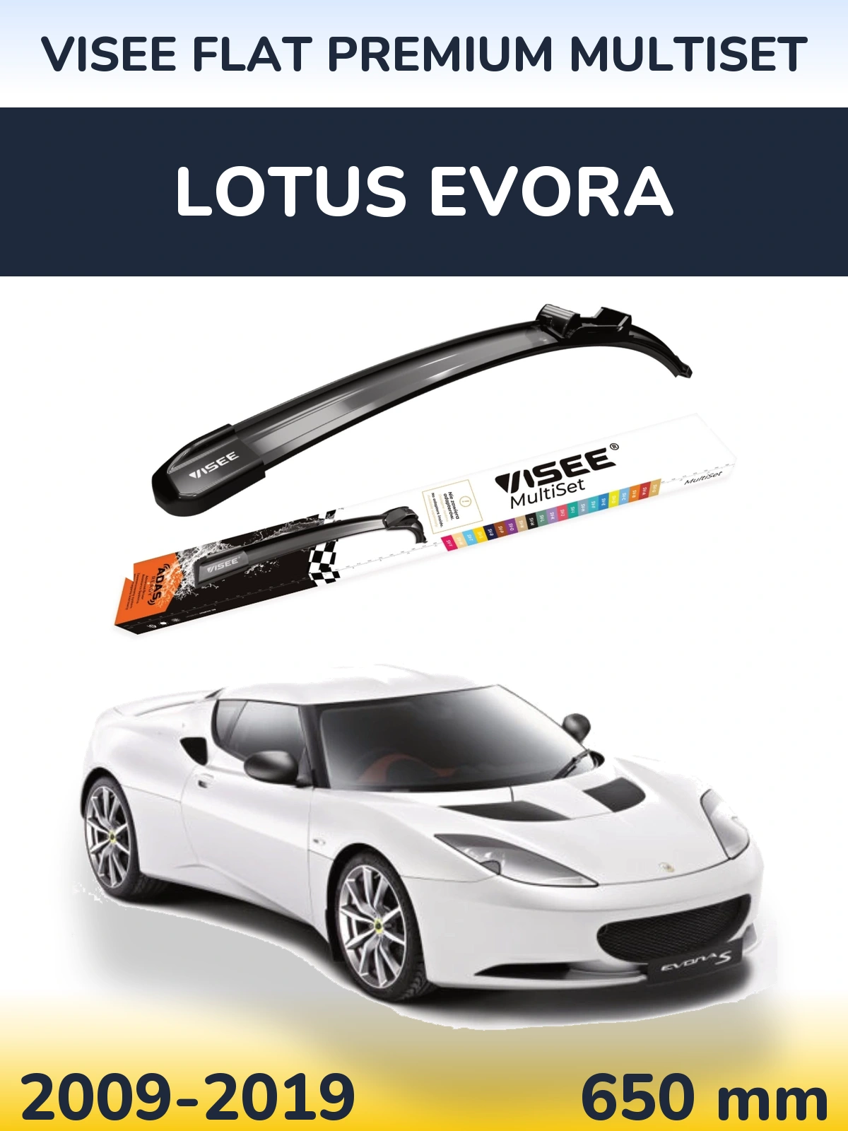 Front wiper blade VISEE FLAT PREMIUM MultiSet 650 mm for Lotus Evora 2009-2019