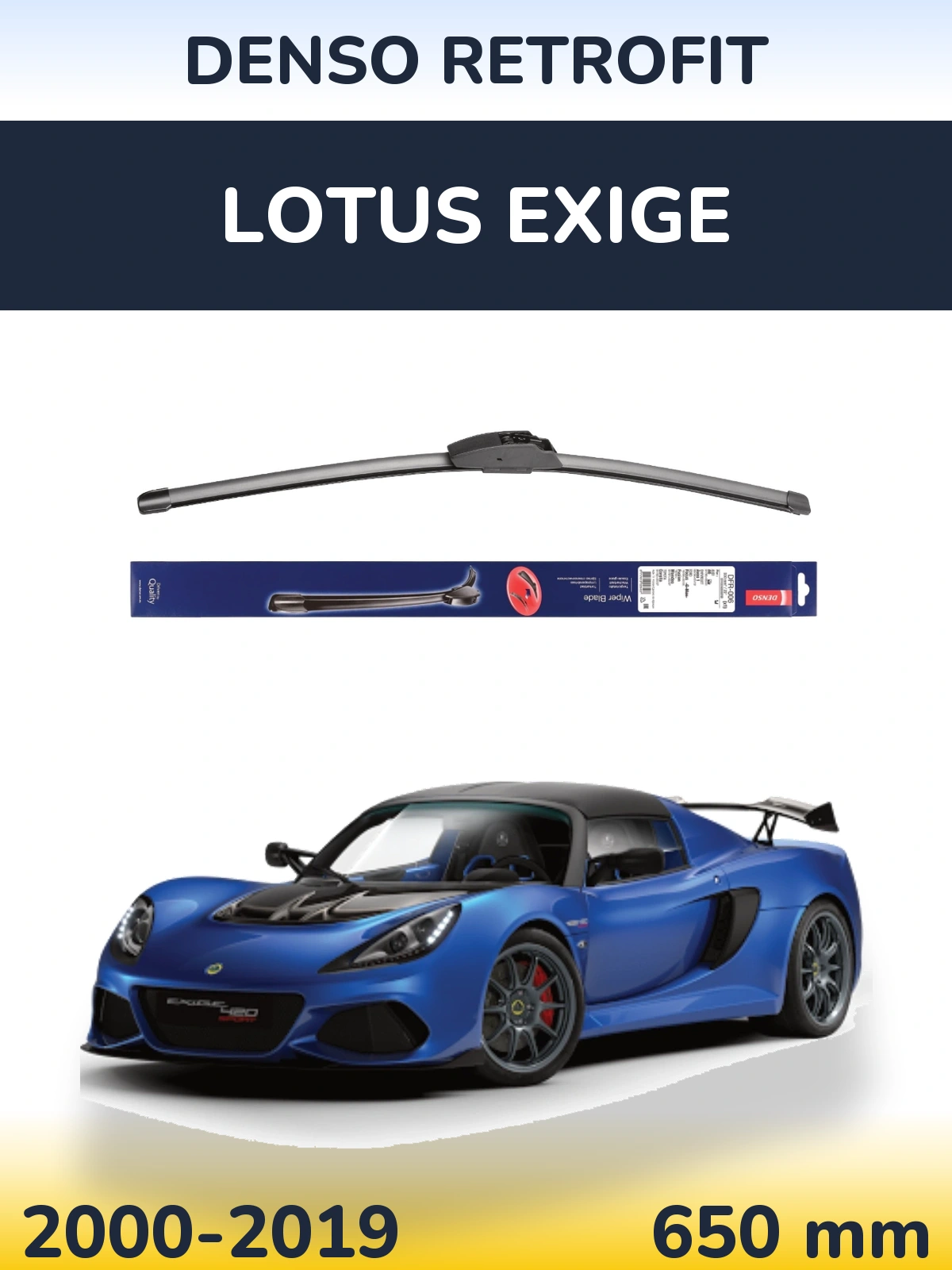 Front wiper blade Denso Retrofit 650 mm for Lotus Exige 2000-2019