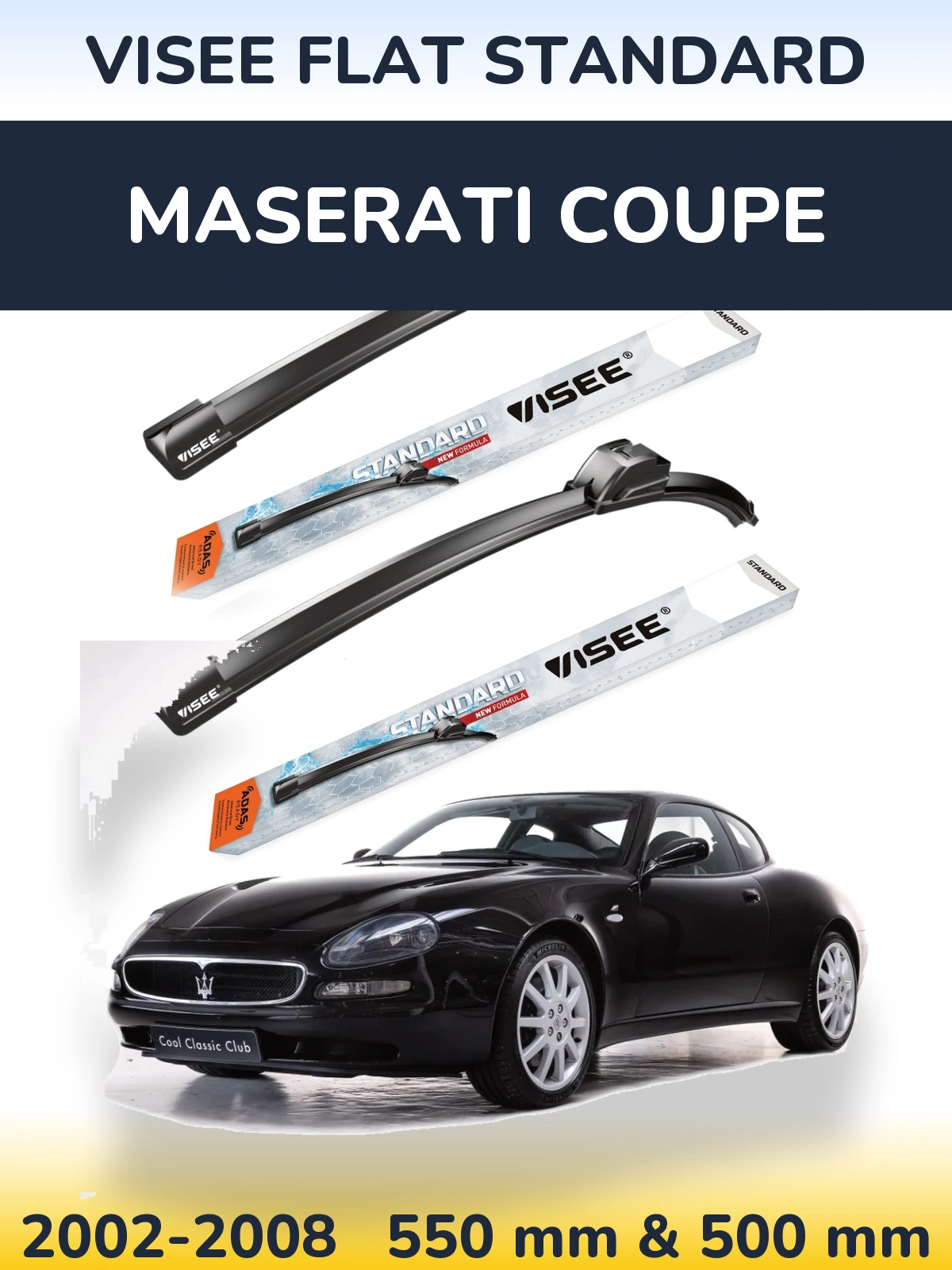 Front wiper blade set VISEE FLAT STANDARD 550 & 500 mm for Maserati Coupe 2002-2008