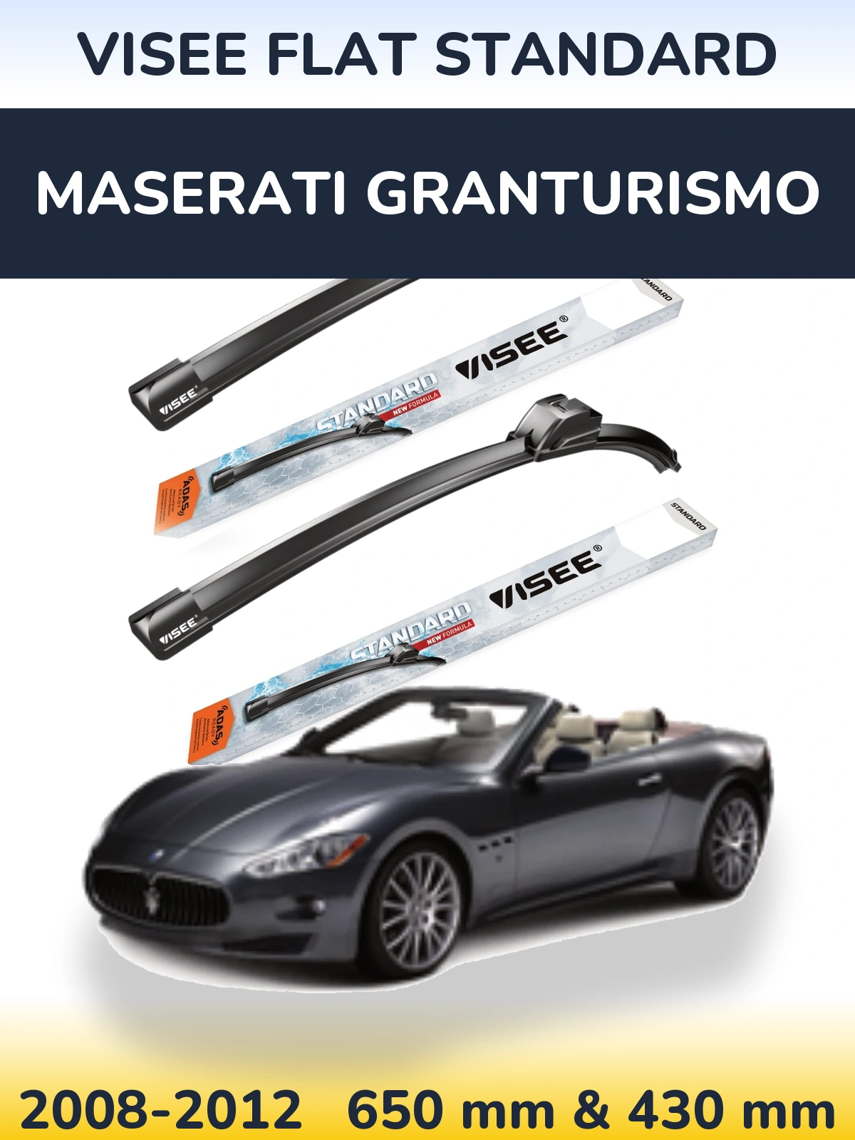 Komplet przednich wycieraczek VISEE FLAT STANDARD 650 & 430 mm do Maserati GranTurismo 2008-2012