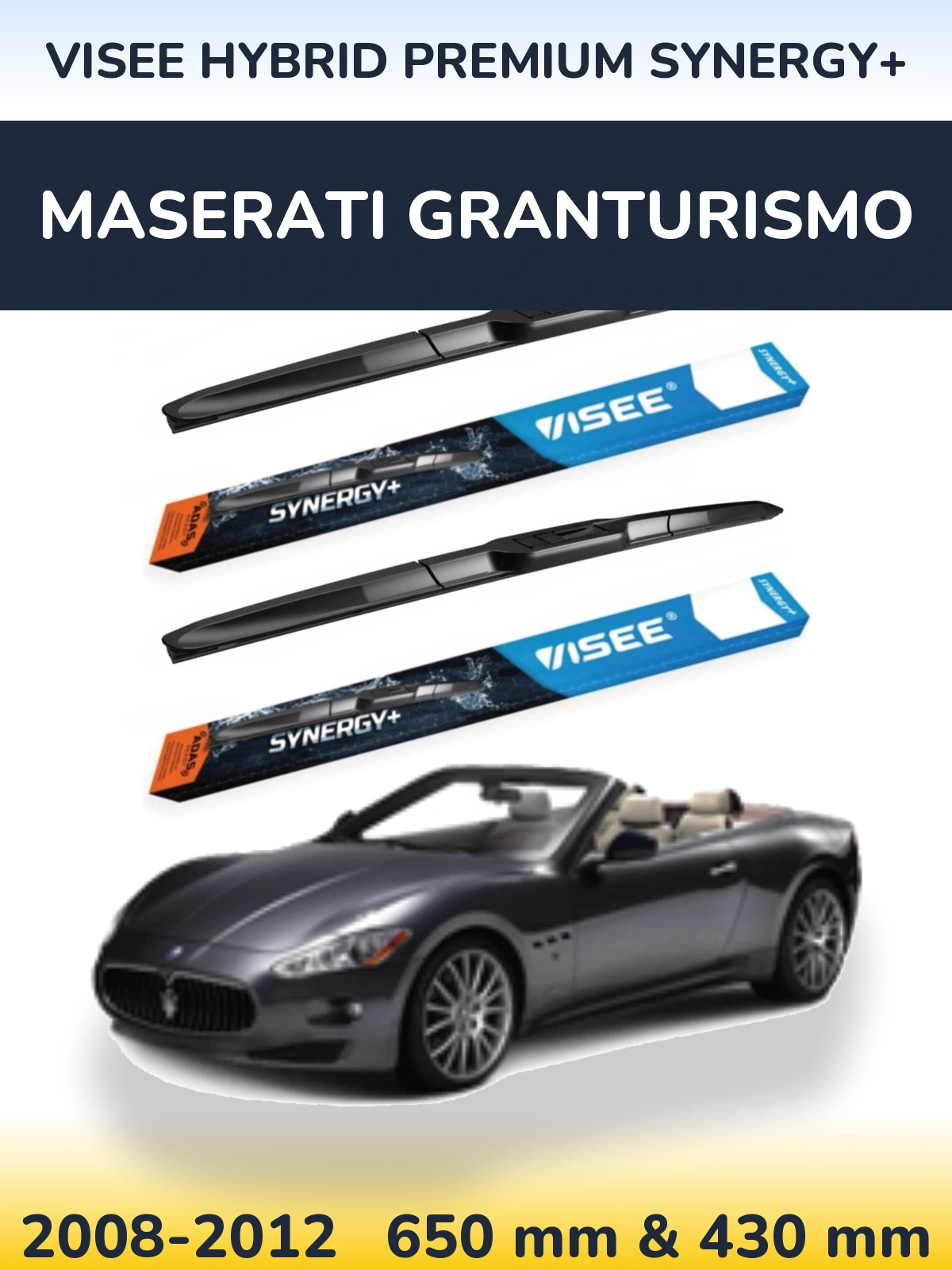 Komplet przednich wycieraczek VISEE HYBRID PREMIUM SYNERGY+ 650 & 430 mm do Maserati GranTurismo 2008-2012