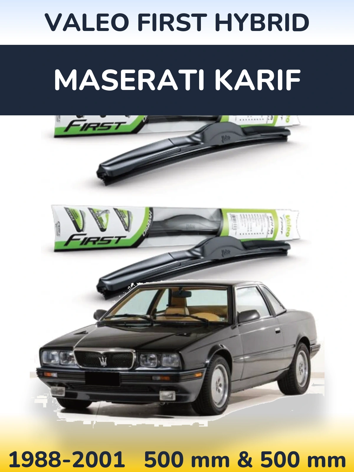 Komplet przednich wycieraczek Valeo First Hybrid 500 & 500 mm do Maserati Karif 1988-2001