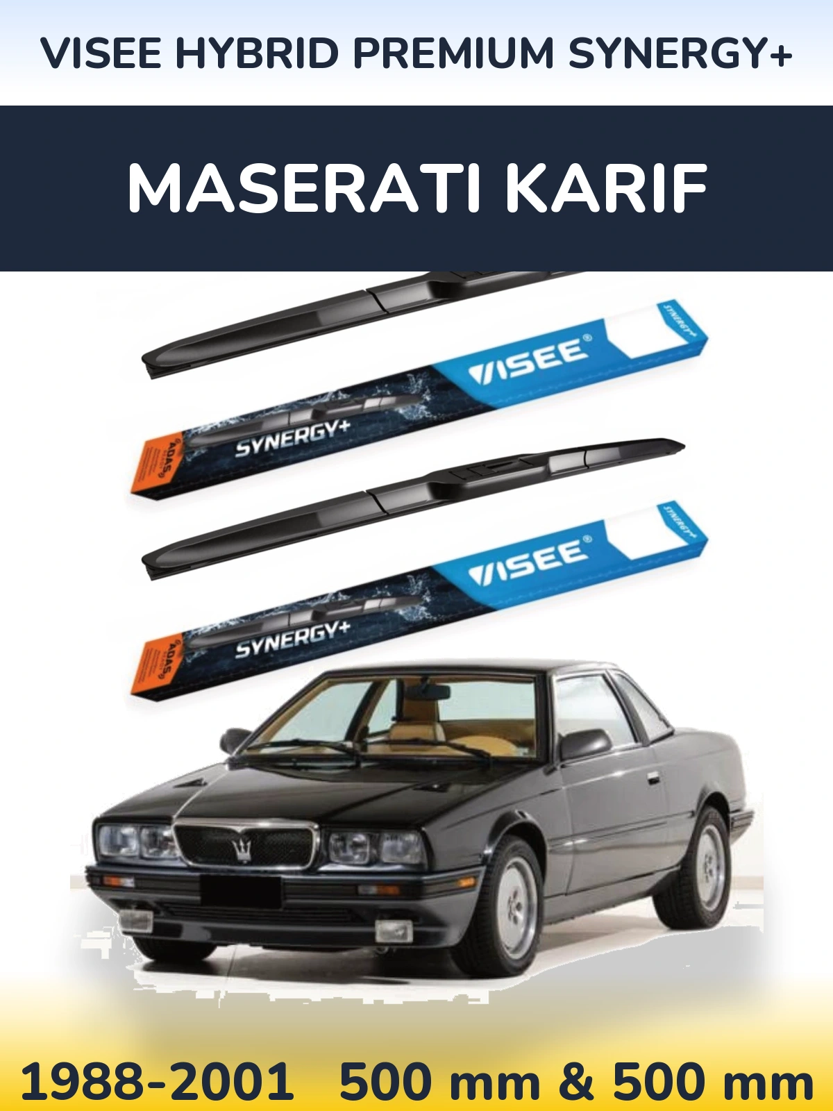 Komplet przednich wycieraczek VISEE HYBRID PREMIUM SYNERGY+ 500 & 500 mm do Maserati Karif 1988-2001