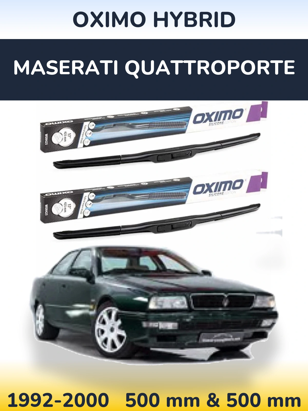 Комплект передніх щіток Oximo Hybrid 500 & 500 мм для Maserati Quattroporte 1992-2000