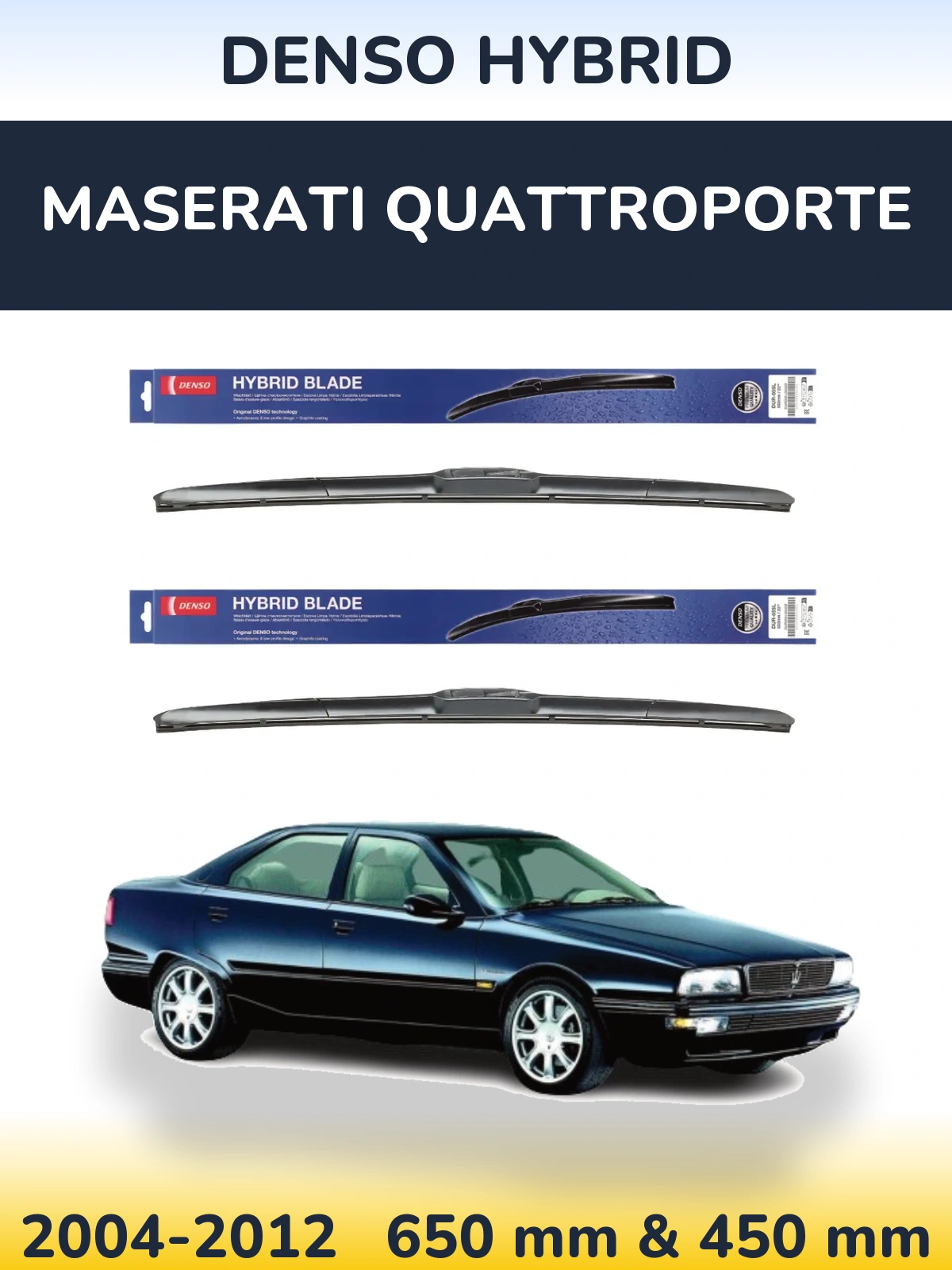 Front wiper blade set Denso Hybrid 650 & 450 mm for Maserati Quattroporte 2004-2012