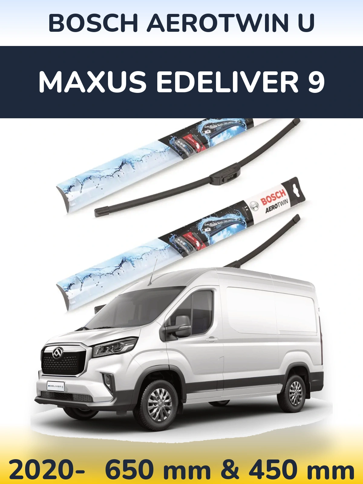 Front wiper blade set BOSCH AeroTwin U 650 & 450 mm for Maxus eDeliver 9 2020-2026