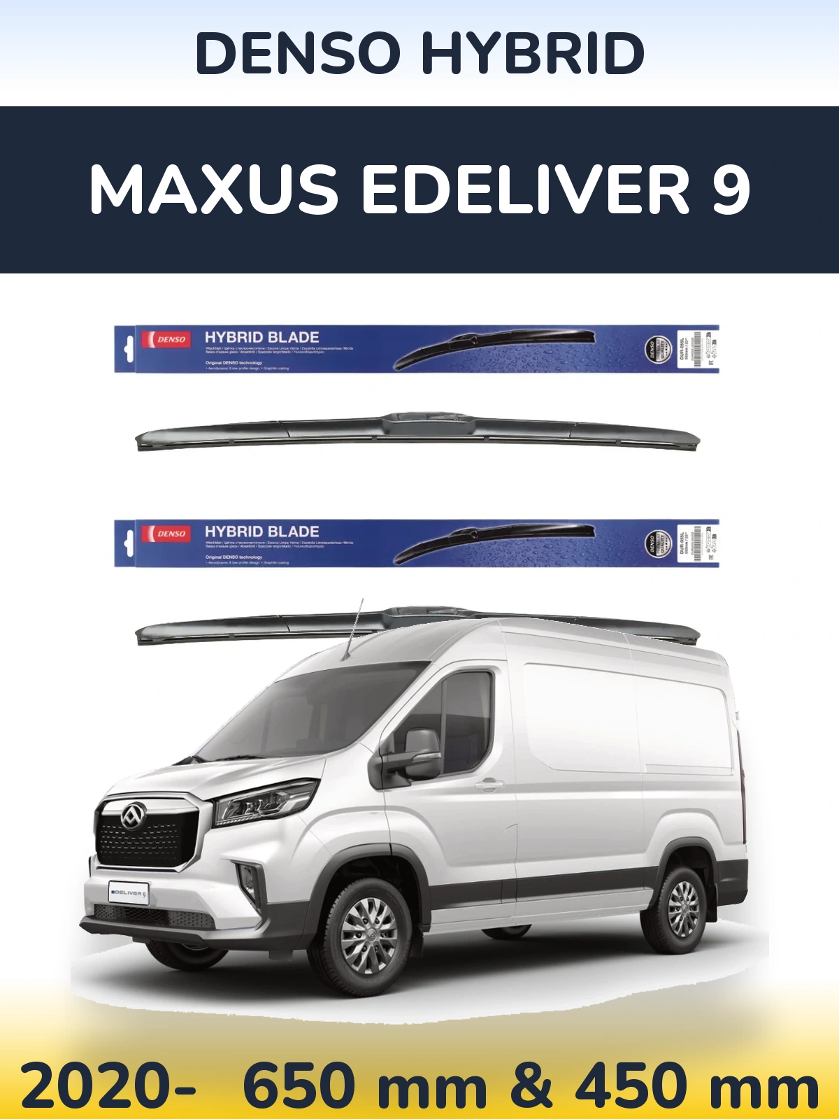 Комплект передних дворников Denso Hybrid 650 & 450 мм для Maxus eDeliver 9 2020-2026