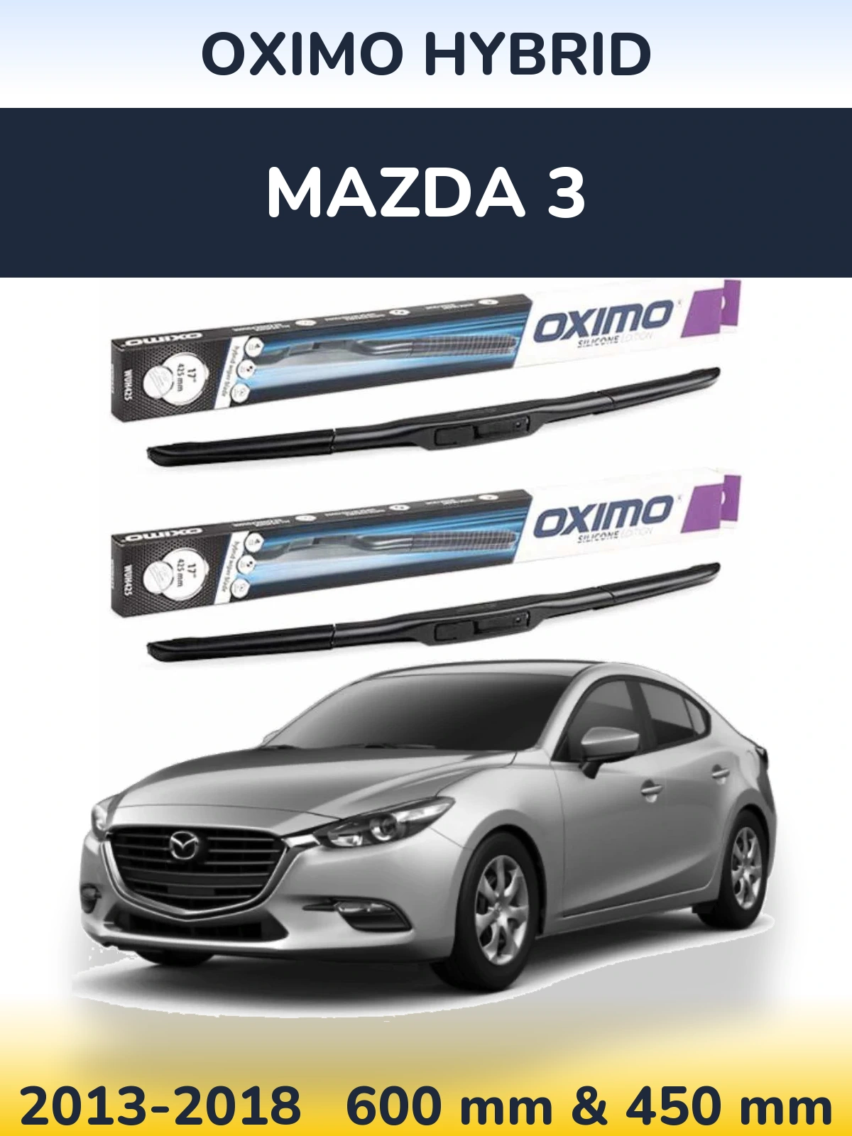 Комплект передних дворников Oximo Hybrid 600 & 450 мм для Mazda 3 2013-2018