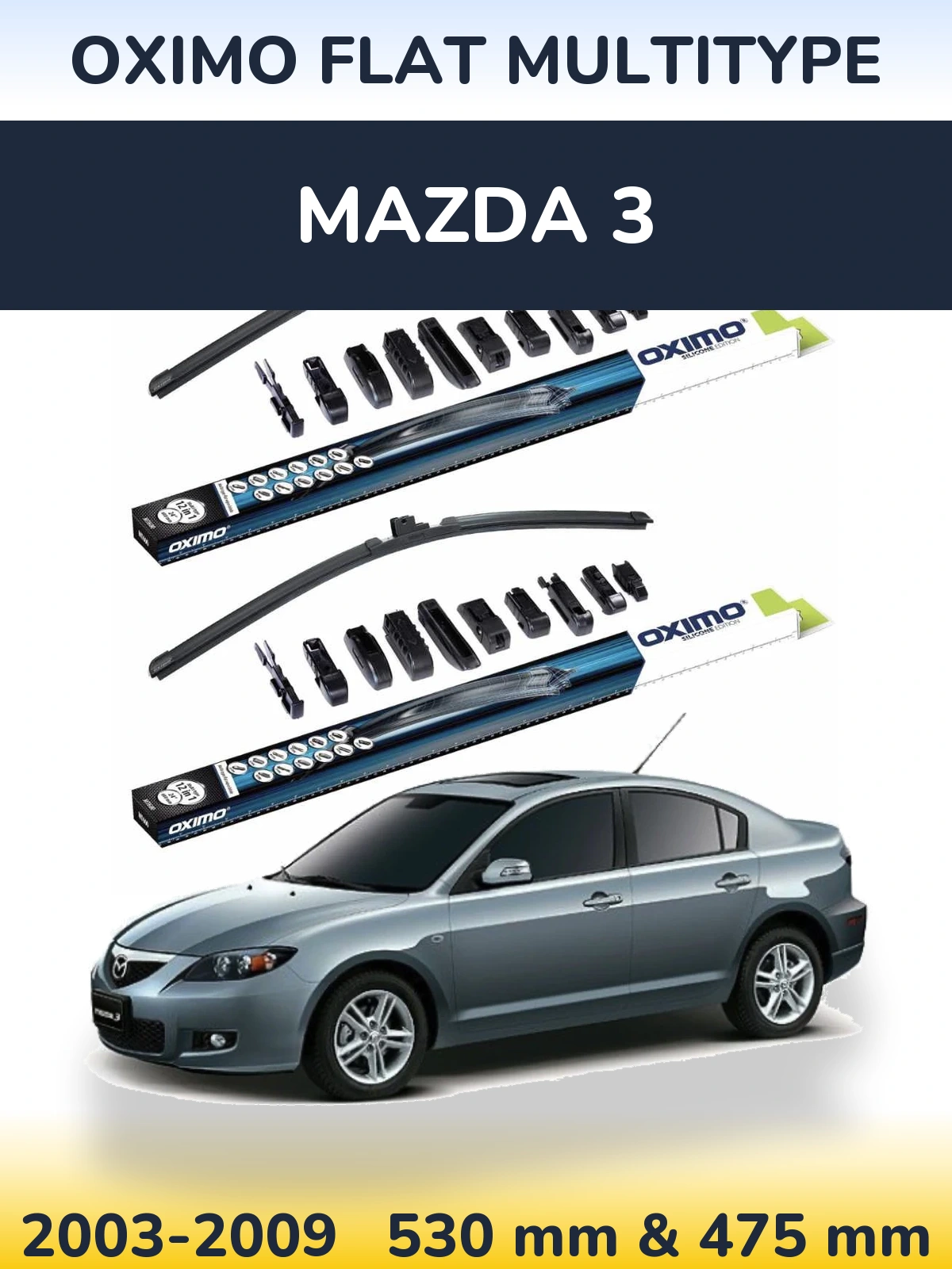 Комплект передніх щіток Oximo Flat MultiТипe 530 & 475 мм для Mazda 3 2003-2009